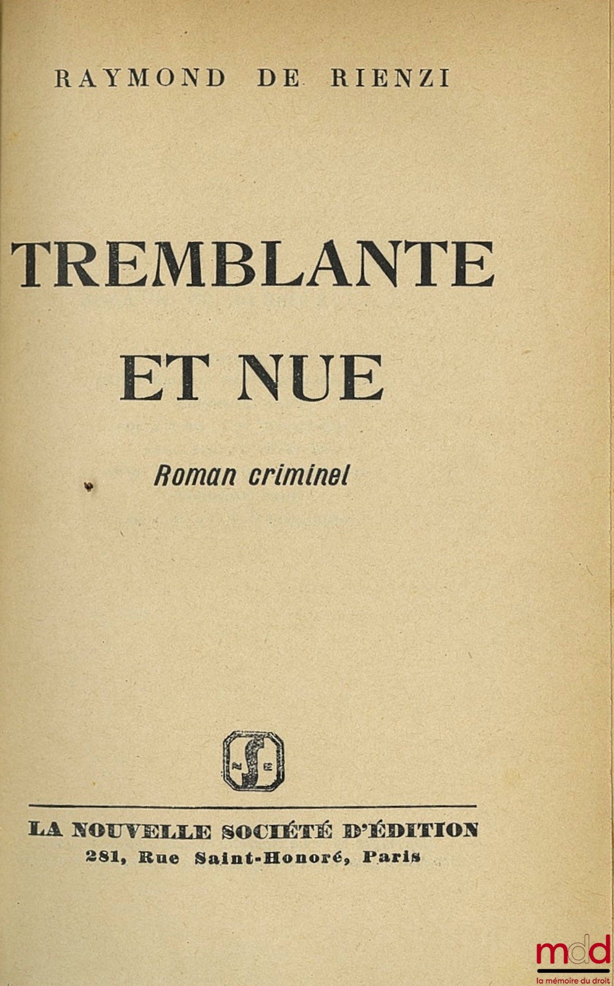 RIENZI (Raymond de) – TREMBLANTE ET NUE, Roman criminel