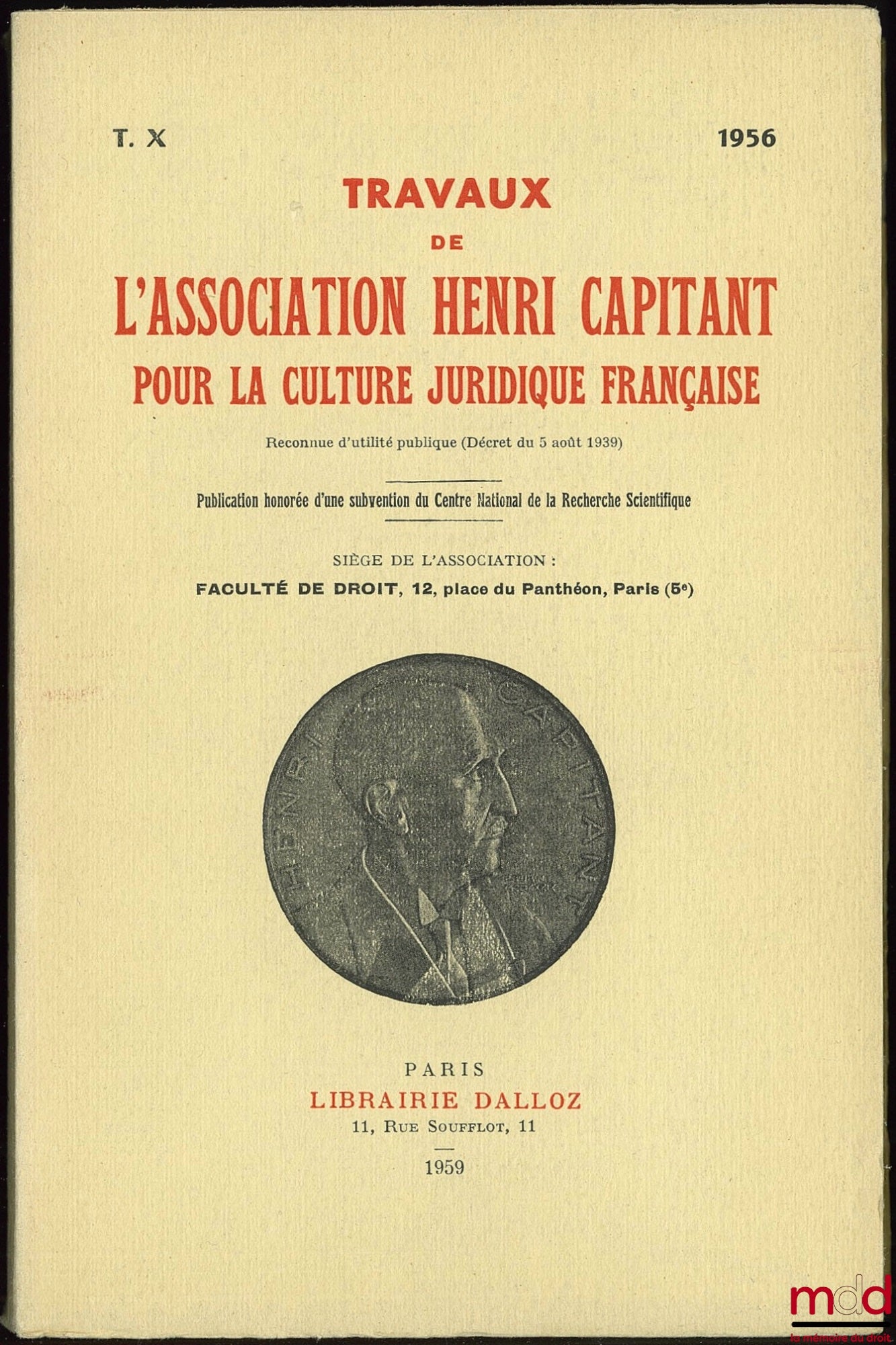 [Travaux de l’Association Henri Capitant] – JOURNÉES SUISSES (6-10 juin 1956) ET URUGUAYENNES (27 septembre-2 octobre 1954), t. X (1956)