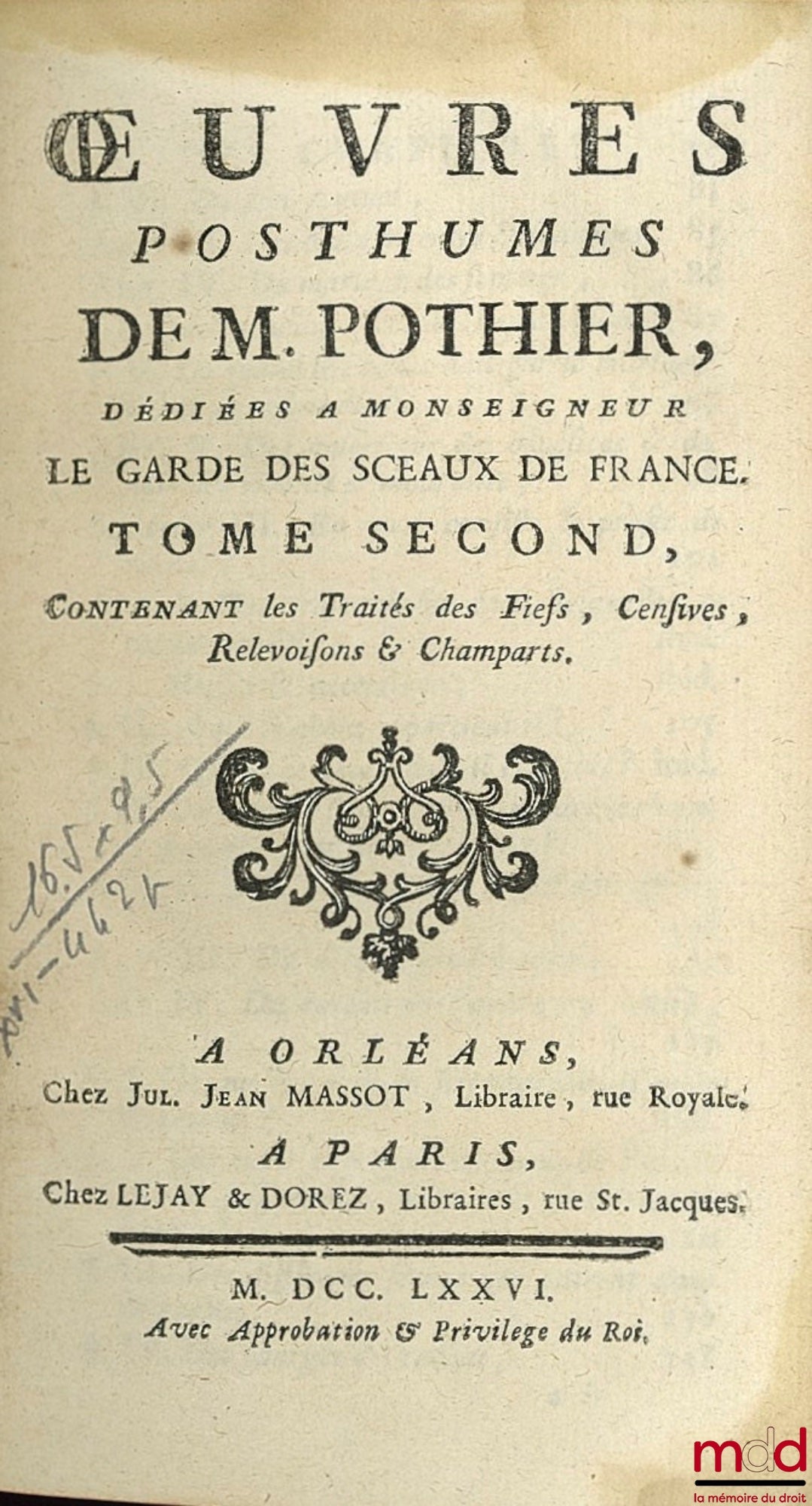 POTHIER (Robert-Joseph) – ŒUVRES POSTHUMES DE M. POTHIER dédiées à Monseigneur le Garde des Sceaux de France ; t. second contenant les traités des fiefs, censives, relevoisons et champarts