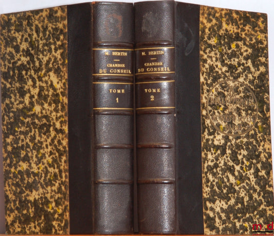 BERTIN (Jean-Louis-Henri) – CHAMBRE DU CONSEIL, 3ème éd. Refondue et mise au courant de la Législation et de la Jurisprudence par Alphonse BLOCH et Georges BREUILLAC