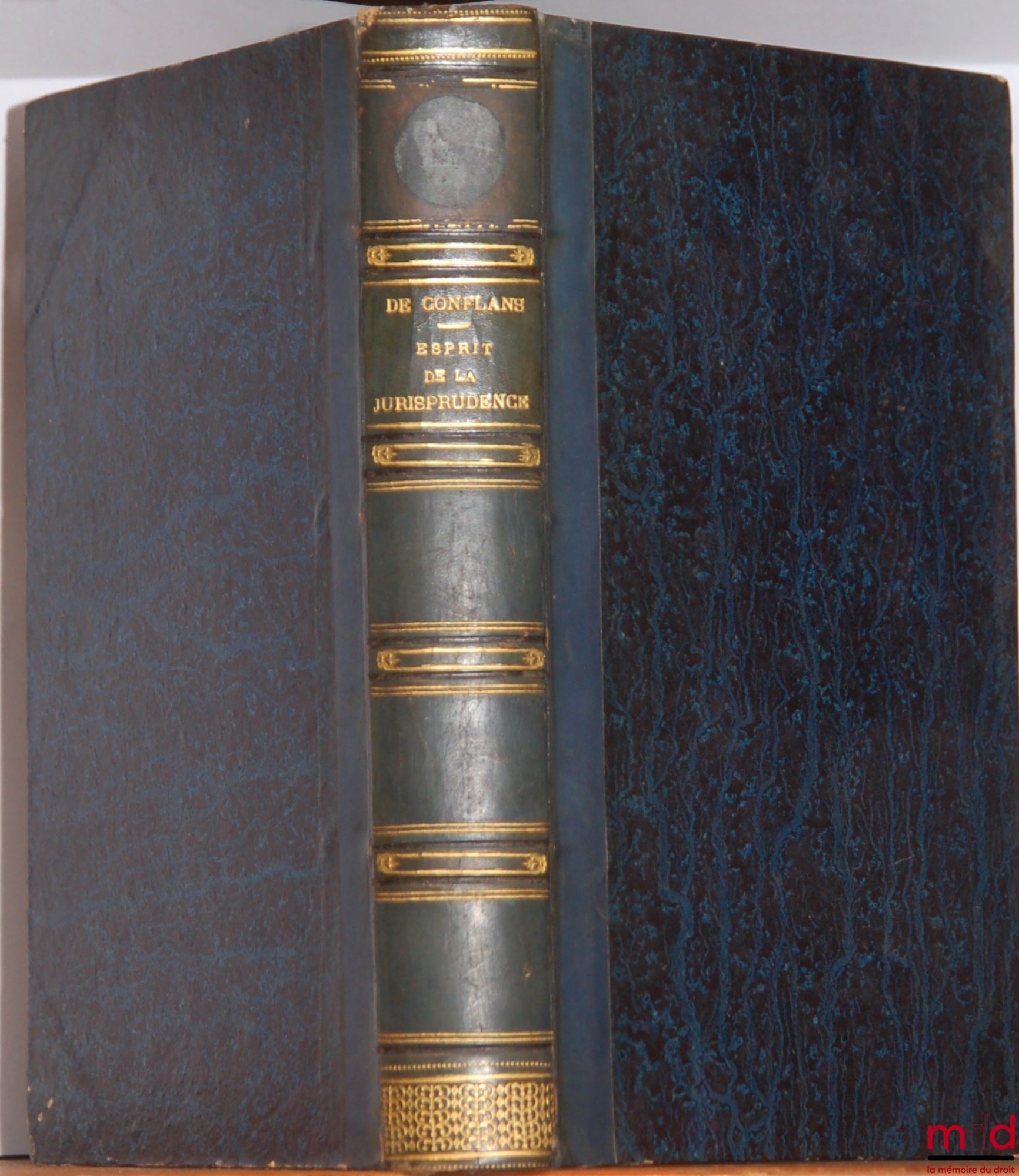 FOÜET DE CONFLANS (Jean-Baptiste-Hélène) – SPIRIT OF THE CASE LAW ON THE MAIN PROVISIONS OF THE CIVIL CODE, Book III, Title I OF INHERITANCES