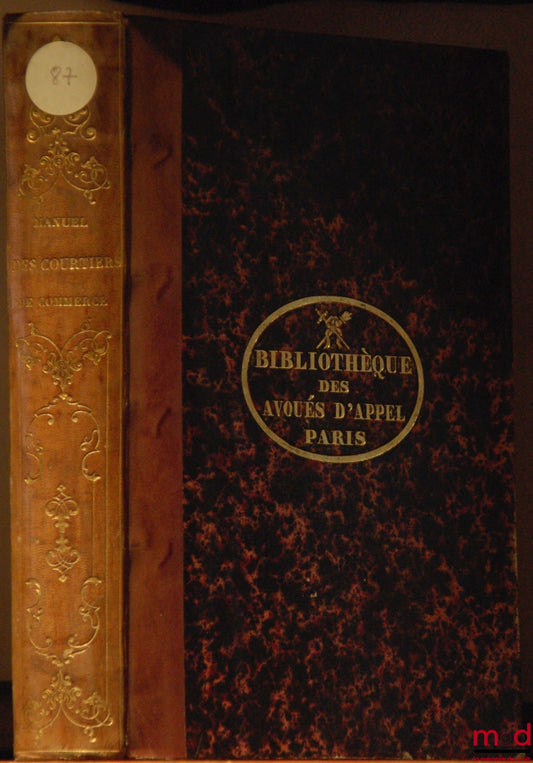 [Collectif] – NOUVEAU MANUEL DES COURTIERS DE COMMERCE publié par les soins de la Chambre Syndicale des Courtiers de marchandises et des Courtiers d’assurances près la Bourse de Paris
