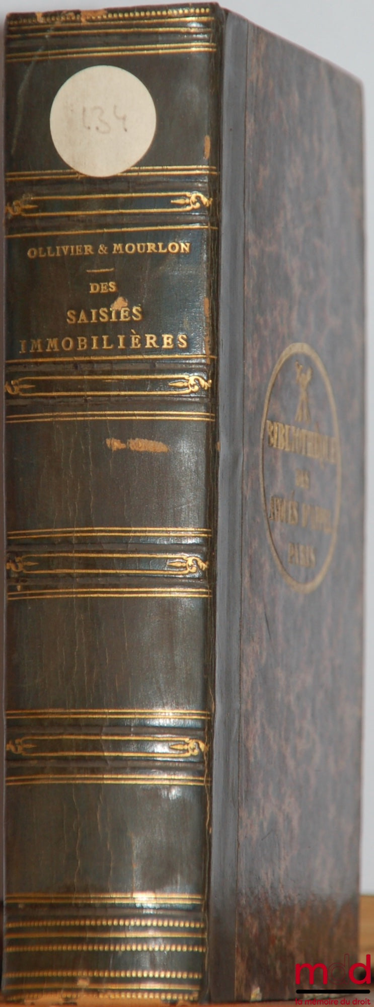 OLLIVIER (Émile) et MOURLON (Frédéric) – COMMENTAIRE DE LA LOI PORTANT MODIFICATION DES ARTICLES DU CODE DE PROCÉDURE CIVILE SUR LES SAISIES IMMOBILIÈRES ET SUR LES ORDRES ; 1ère partie : Projet et texte définitif de la loi - Son commentaire préparatoire
