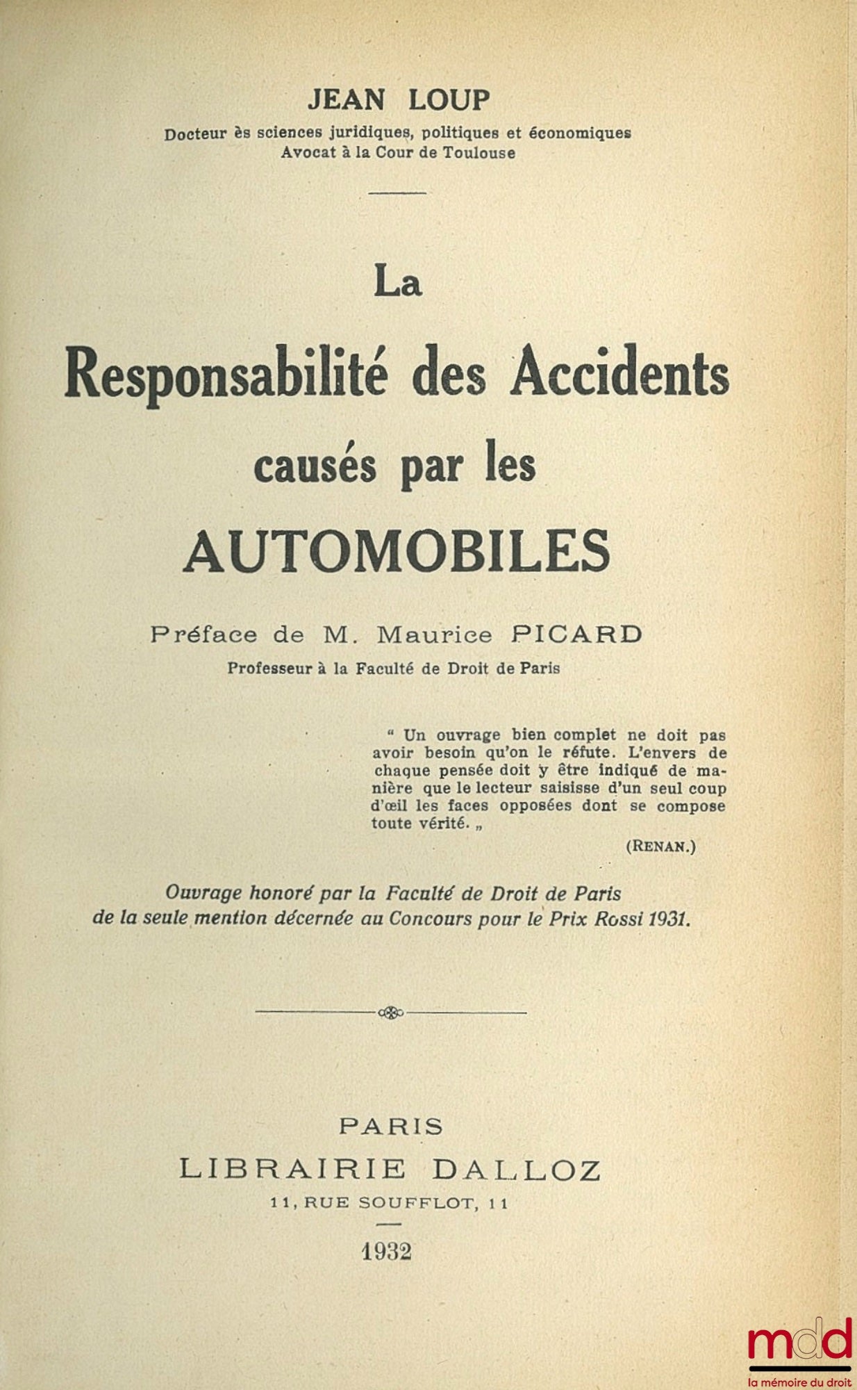 LOUP (Jean) – LA RESPONSABILITÉ DES ACCIDENTS CAUSÉS PAR LES AUTOMOBILES, Préface de Maurice Picard
