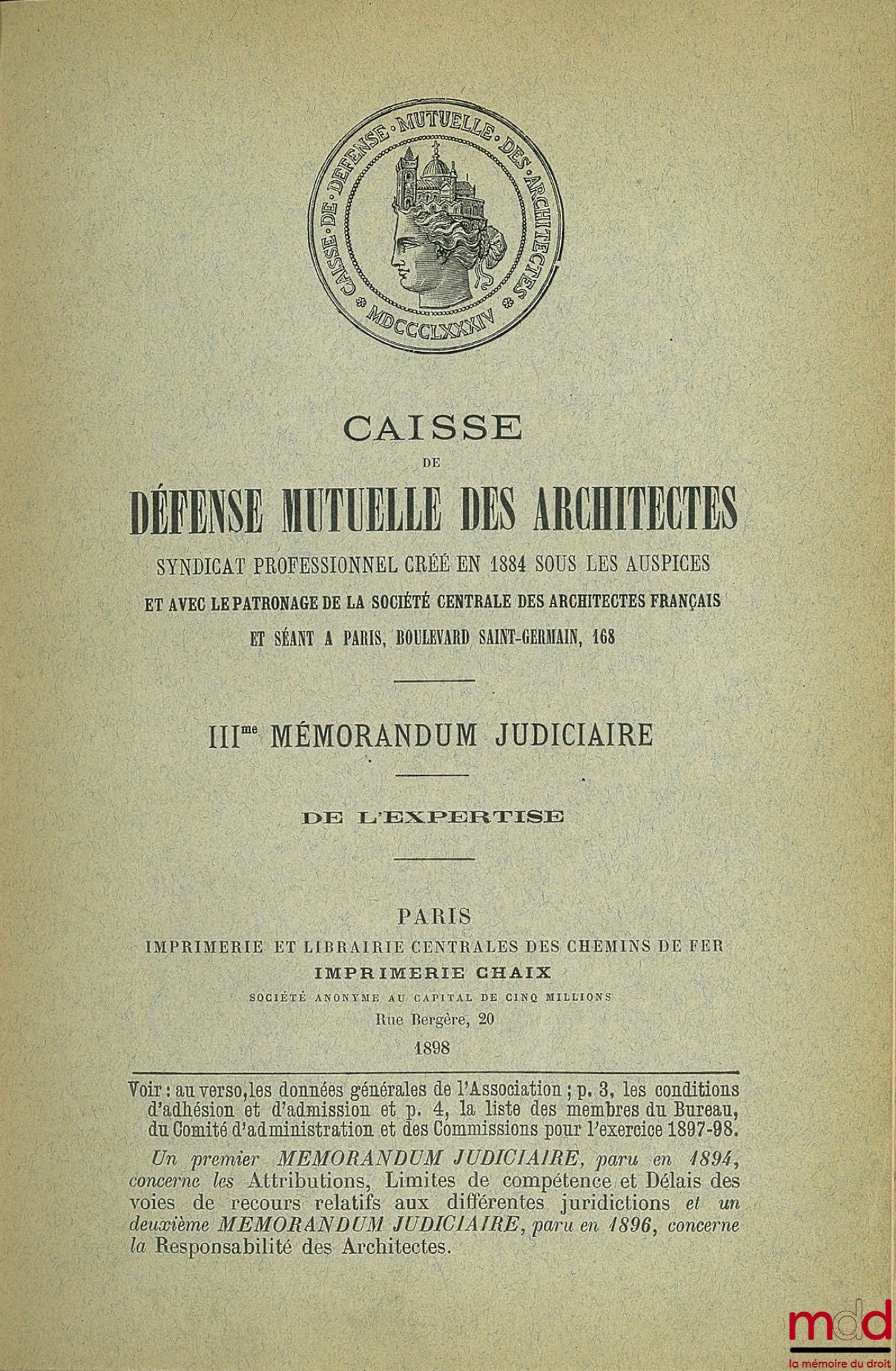 [Collectif] – CAISSE DE DÉFENSE MUTUELLE DES ARCHITECTES ; Syndicat professionnel créé en 1884 sous les auspices et avec le patronage de la société centrale des architectes français ; IIIme MEMORANDUM JUDICIAIRE DE L’EXPERTISE