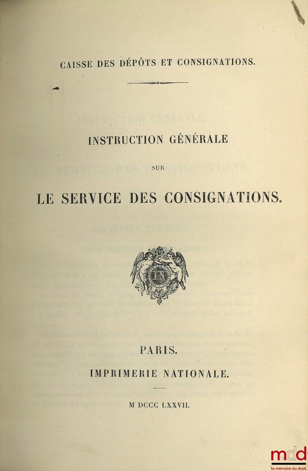 [Collectif] – CAISSE DES DÉPÔTS ET CONSIGNATIONS, INSTRUCTION GÉNÉRALE SUR LE SERVICE DES CONSIGNATIONS