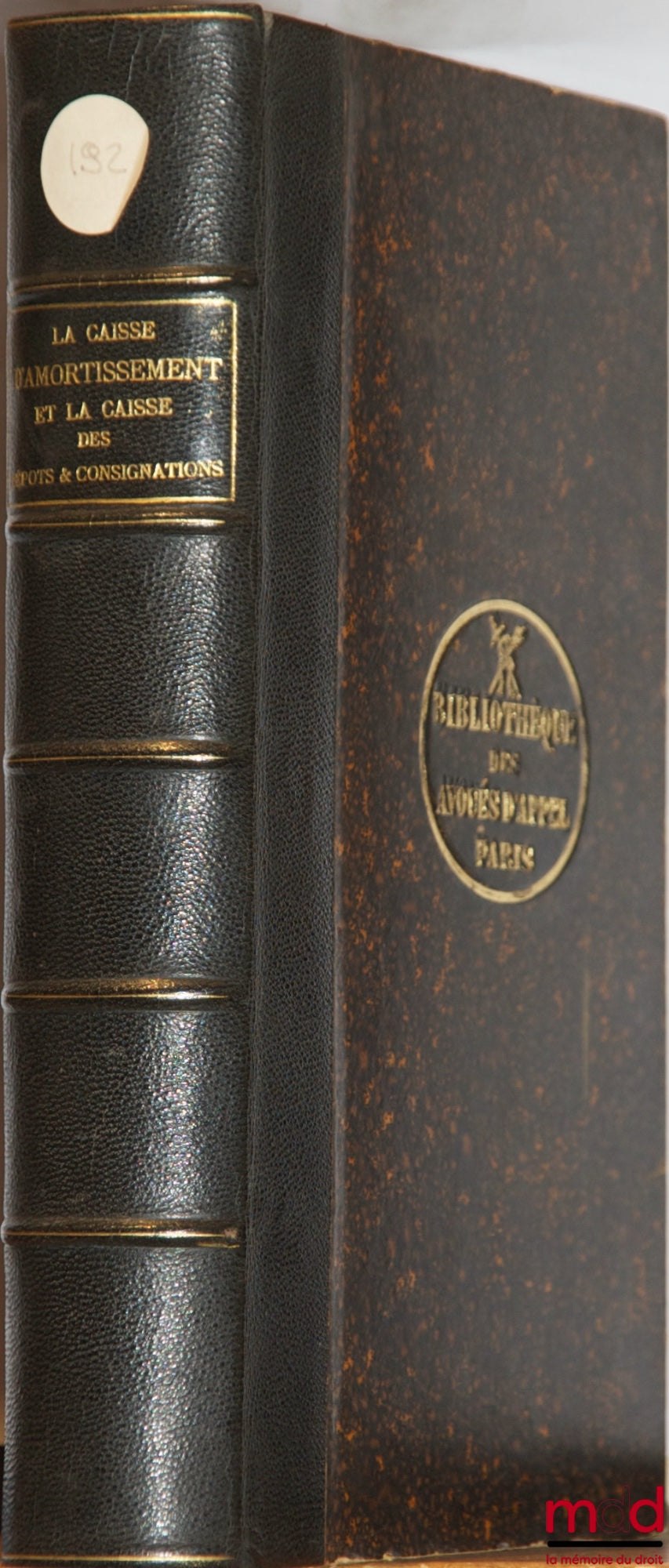 [Collectif] – RECUEIL DES LOIS, DÉCRETS, ORDONNANCES, ARRÊTÉS ET DÉCISIONS MINISTÉRIELS, AVIS DU CONSEIL D’ÉTAT CONCERNANT LA CAISSE D’AMORTISSEMENT ET LA CAISSE DES DÉPÔTS ET CONSIGNATIONS (janvier 1805 - août 1894) AINSI QUE LES INSTITUTIONS QUI LES ONT