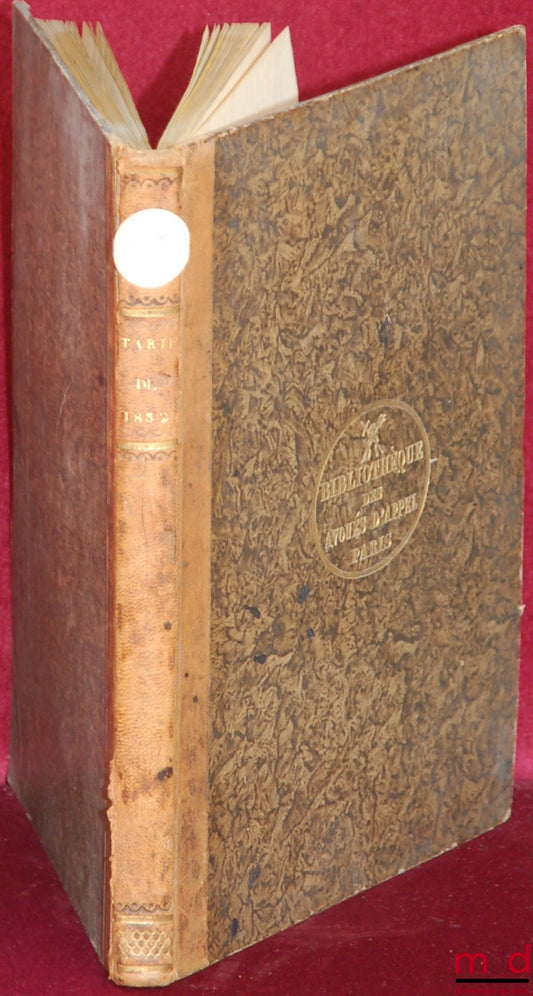 [Collectif] – INSTRUCTION SUR LA TAXE DES FRAIS ET DÉPENS devant LE TRIBUNAL DE PREMIÈRE INSTANCE DU DÉPARTEMENT DE LA SEINE, D’APRÈS LES DISPOSITIONS DU CODE CIVIL, DU CODE DE PROCÉDURE ET DU TARIF ; Tableau des frais et dépens en la Cour royale de Paris