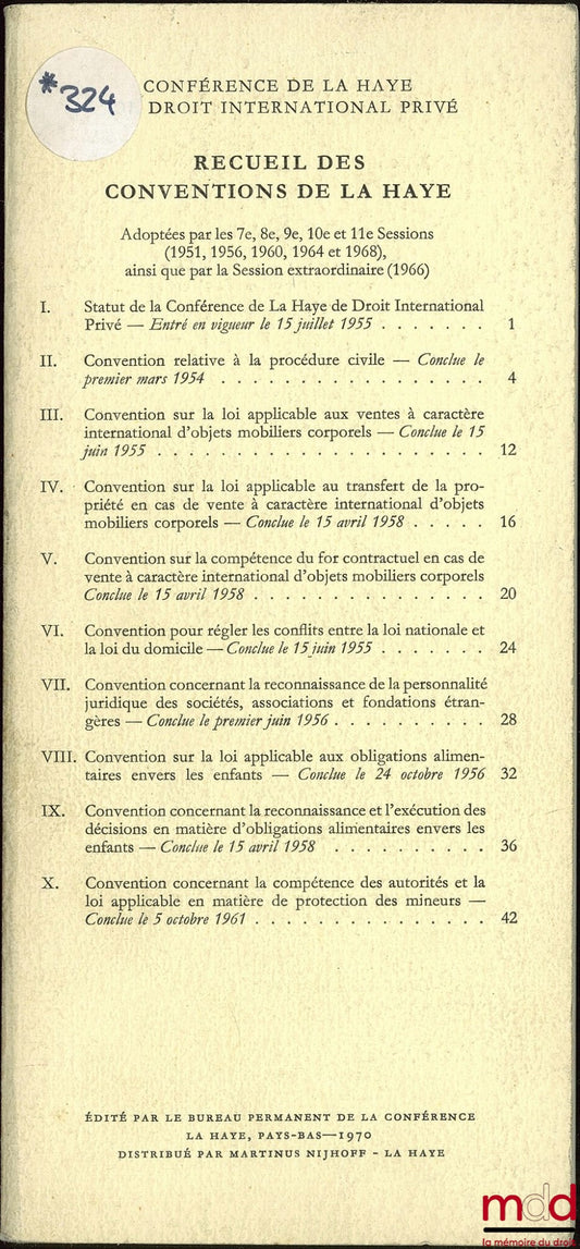 [Collectif] – RECUEIL DES CONVENTIONS DE LA HAYE, Adoptées par les 7e, 8e, 9e, 10e et 11e Sessions (1951, 1956, 1960, 1964 et 1968), ainsi que par la Session extraordinaire (1966)