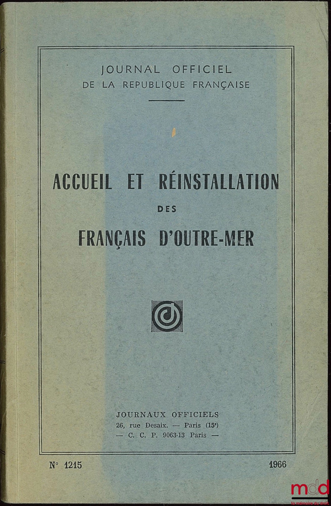 [Journal officiel] – ACCUEIL ET RÉINSTALLATION DES FRANÇAIS D’OUTRE-MER. Journal officiel n° 1215