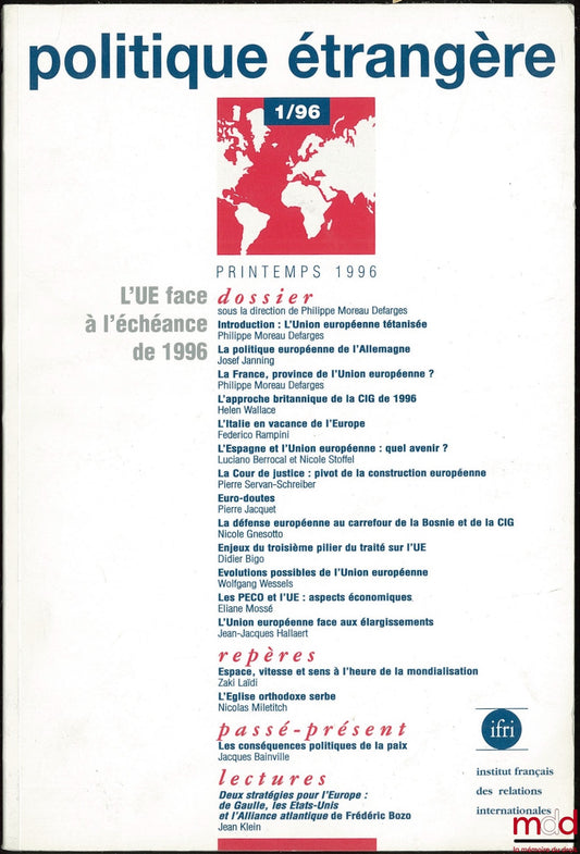 [Périodique] – L’UE FACE À L’ÉCHÉANCE DE 1996, Revue trimestrielle publiée par l’Institut français des relations internationales (IFRI), n° 1/96, Printemps 1996