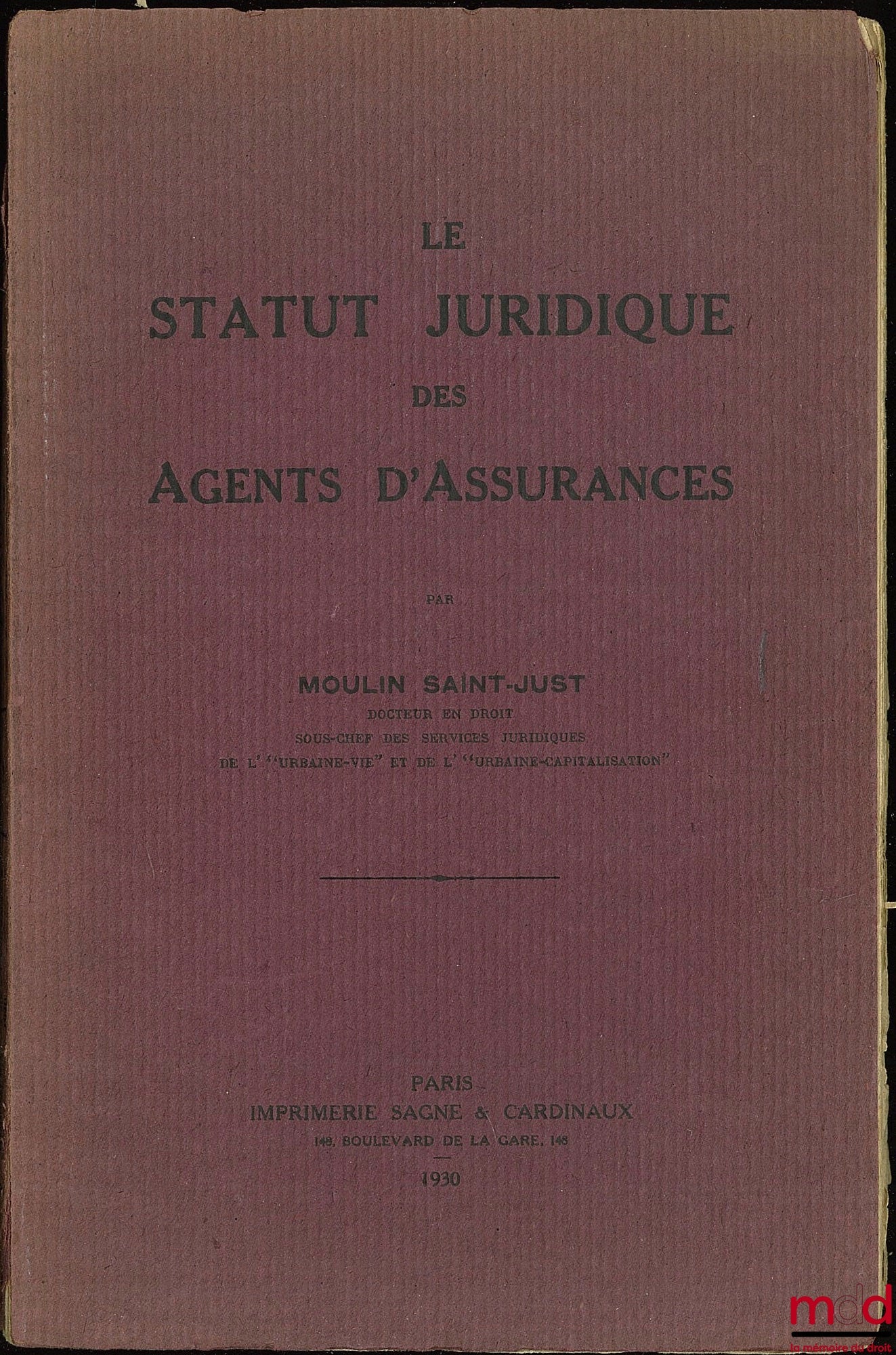 MOULIN SAINT-JUST – LE STATUT JURIDIQUE DES AGENTS D’ASSURANCE