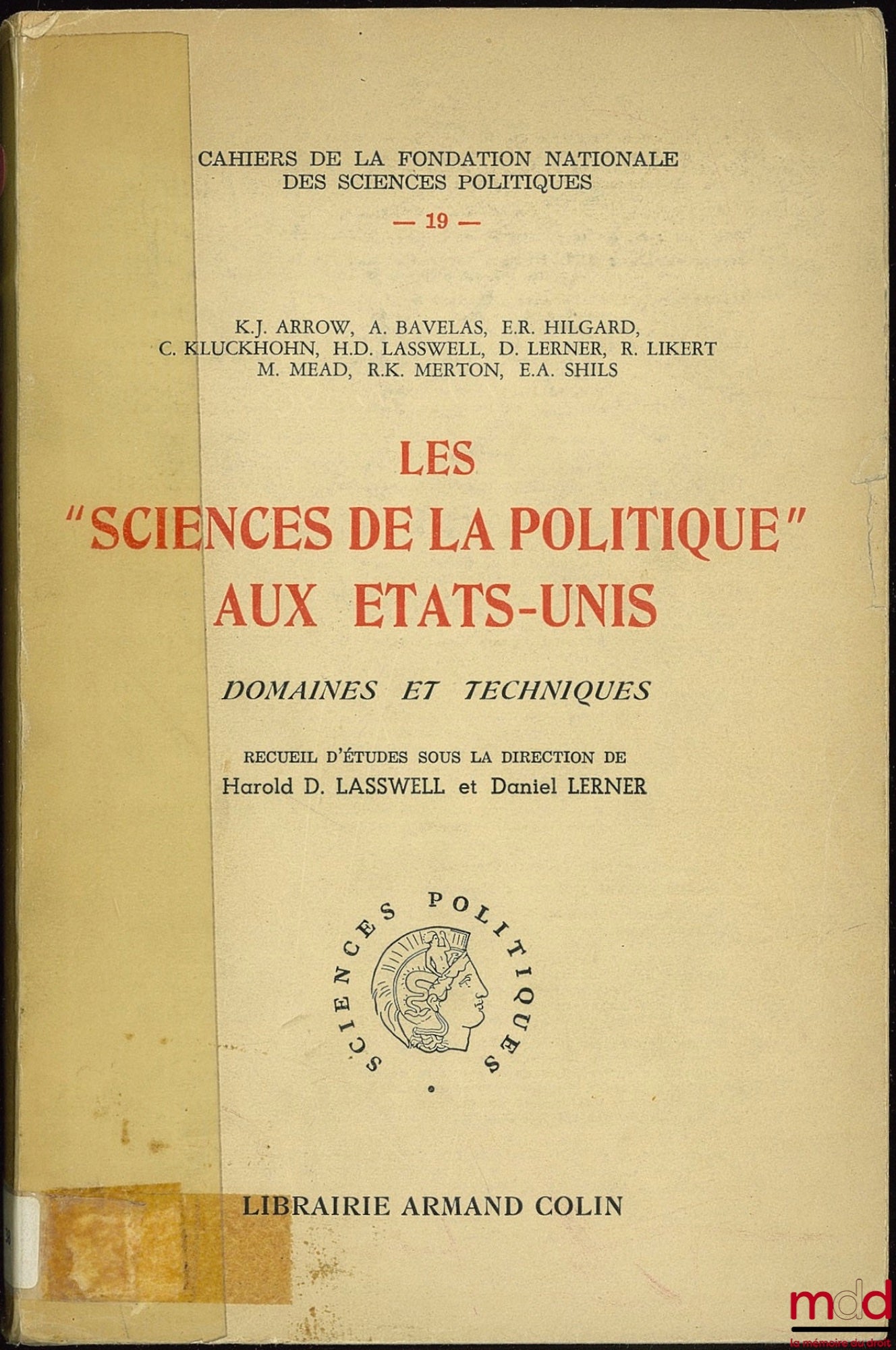 [Collectif] – LES SCIENCES DE LA POLITIQUE AUX ÉTATS-UNIS ; The policy sciences in the United States ; Préface de Raymond Aron ; Cahiers de la Fondation nationale des sc. po. n° 19