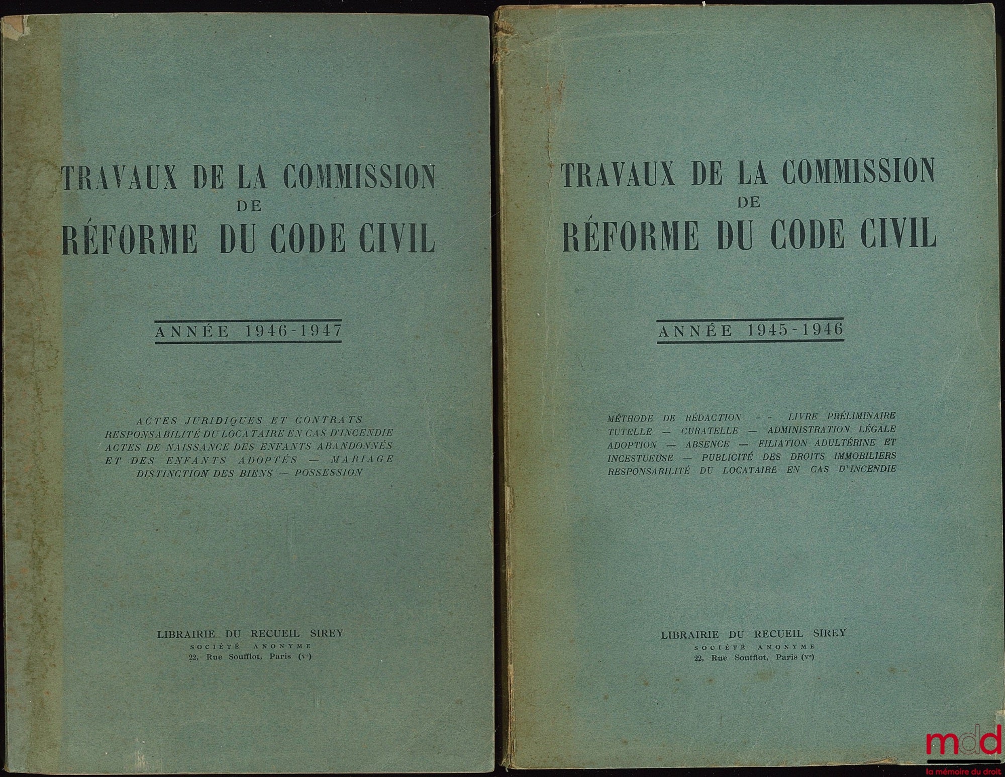 [Code civil] – TRAVAUX DE LA COMMISSION DE RÉFORME DU CODE CIVIL : - ANNÉE 1945-1946 (t. I) : Méthode de rédaction - Livre préliminaire - Tutelle - Curatelle - Administration légale - Adoption - Absence - Filiation adultérine et incestueuse - Publicité de