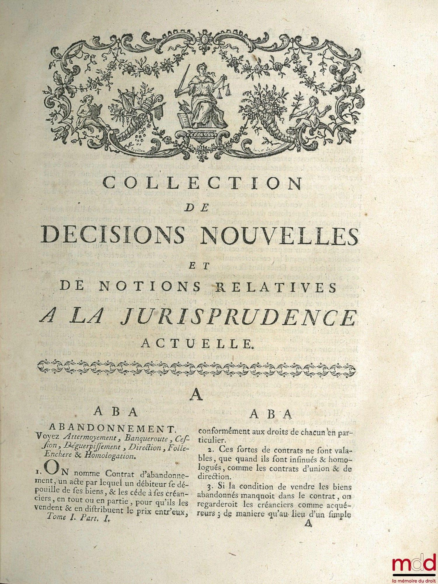 DENISART (Jean-Baptiste) – COLLECTION DE DÉCISIONS NOUVELLES ET DE NOTIONS RELATIVES À LA JURISPRUDENCE ACTUELLE, 6e éd. corrigée et augmentée, t. I : A - D, t. II : D - O et t. III : P - Y