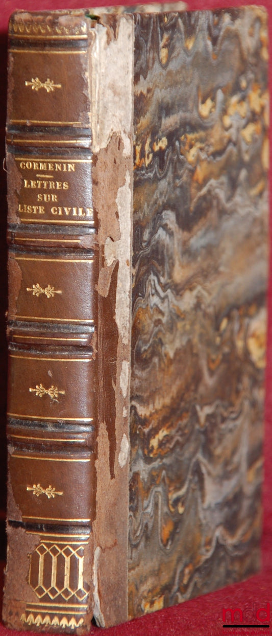 CORMENIN (Louis de) – LETTRES SUR LA LISTE CIVILE ET SUR L’APANAGE, 13ème éd.