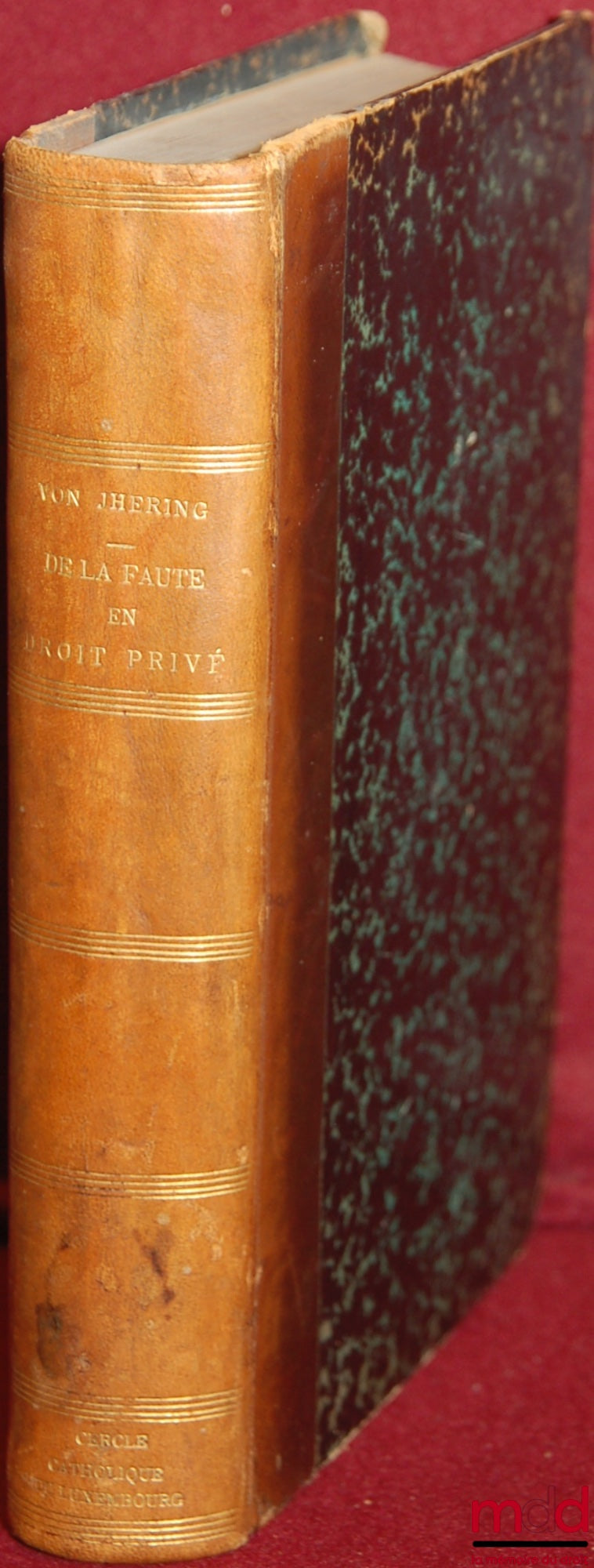JHERING (Rudolf von) – ÉTUDES COMPLÉMENTAIRES DE L’ESPRIT DU DROIT ROMAIN. T. I : DE LA FAUTE EN DROIT PRIVÉ ; T. II : FONDEMENTS DES INTERDITS POSSESSOIRES (Critique de la théorie de Savigny) ; T. III : DU RÔLE DE LA VOLONTÉ DANS LA POSSESSION (Critique
