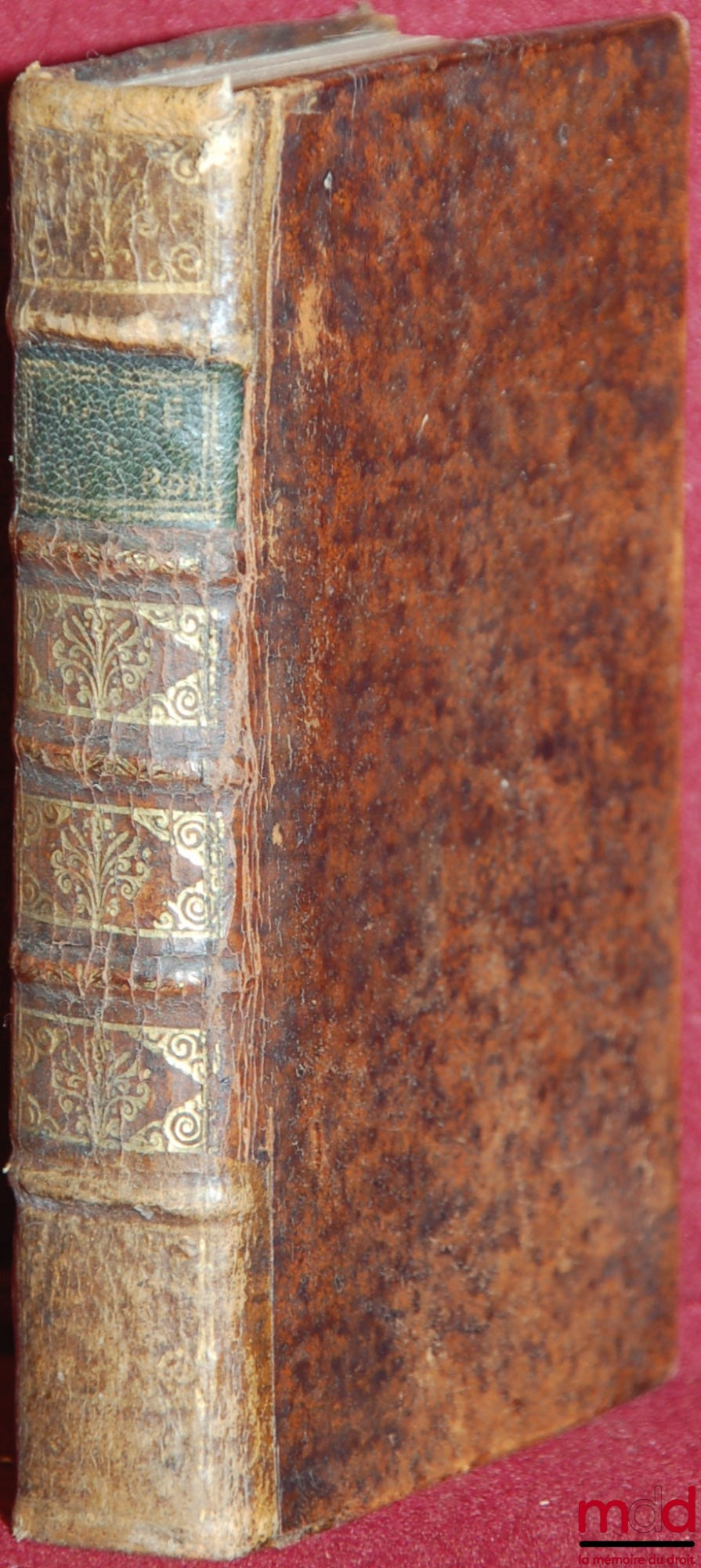 LE VAYER DE BOUTIGNY (Roland) et M. TALON  – TRAITÉ DE L’AUTORITÉ DES ROIS TOUCHANT L’ADMINISTRATION DE L’ÉGLISE PAR Me. TALON (…) avec quelques pièces qui ont du rapport à la matière et ARREST, rendu en la cour de PARLEMENT (…) sur la BULLE DU PAPE conce