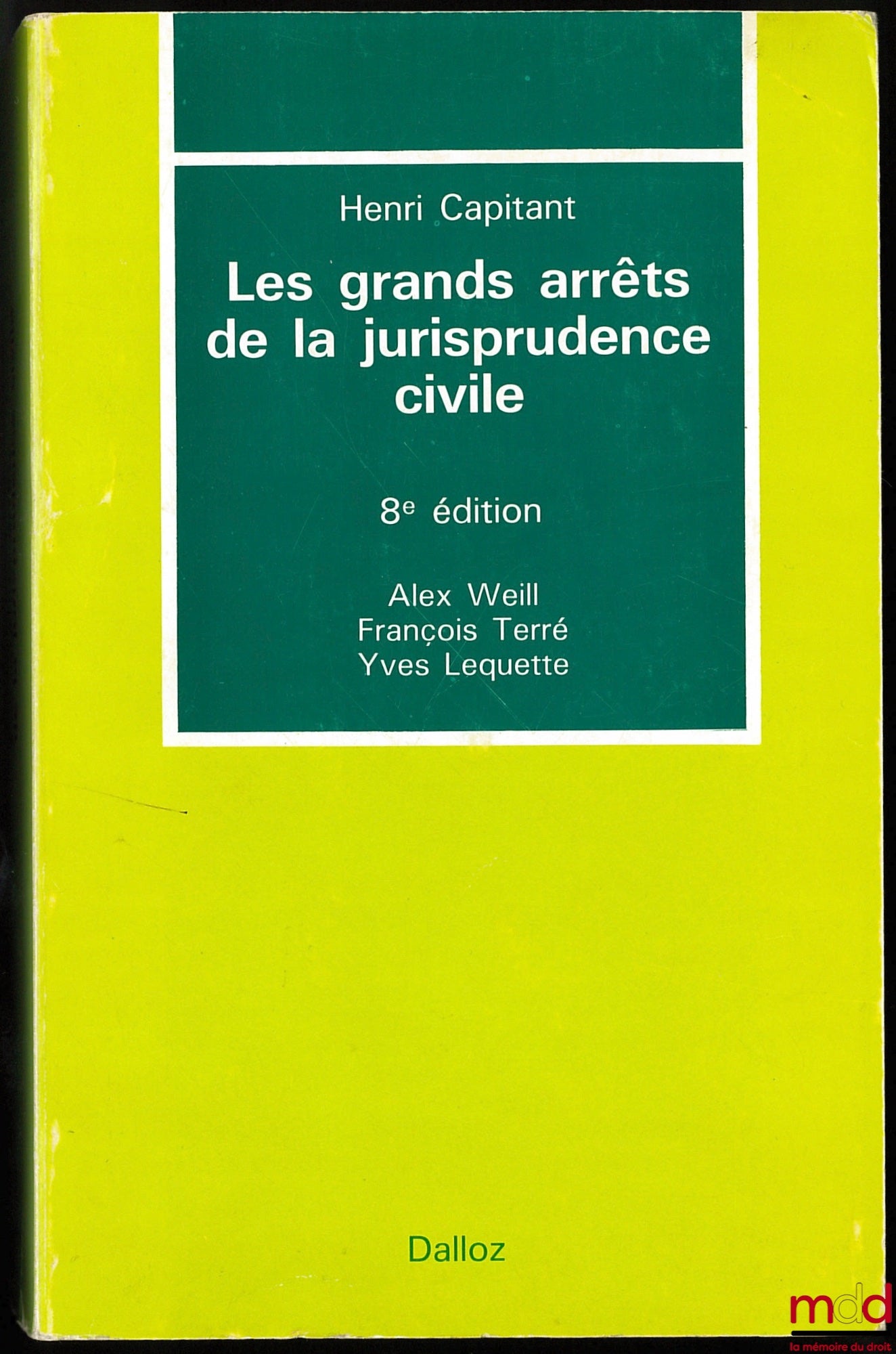 CAPITANT (Henri) – LES GRANDS ARRÊTS DE LA JURISPRUDENCE CIVILE, 8e éd.