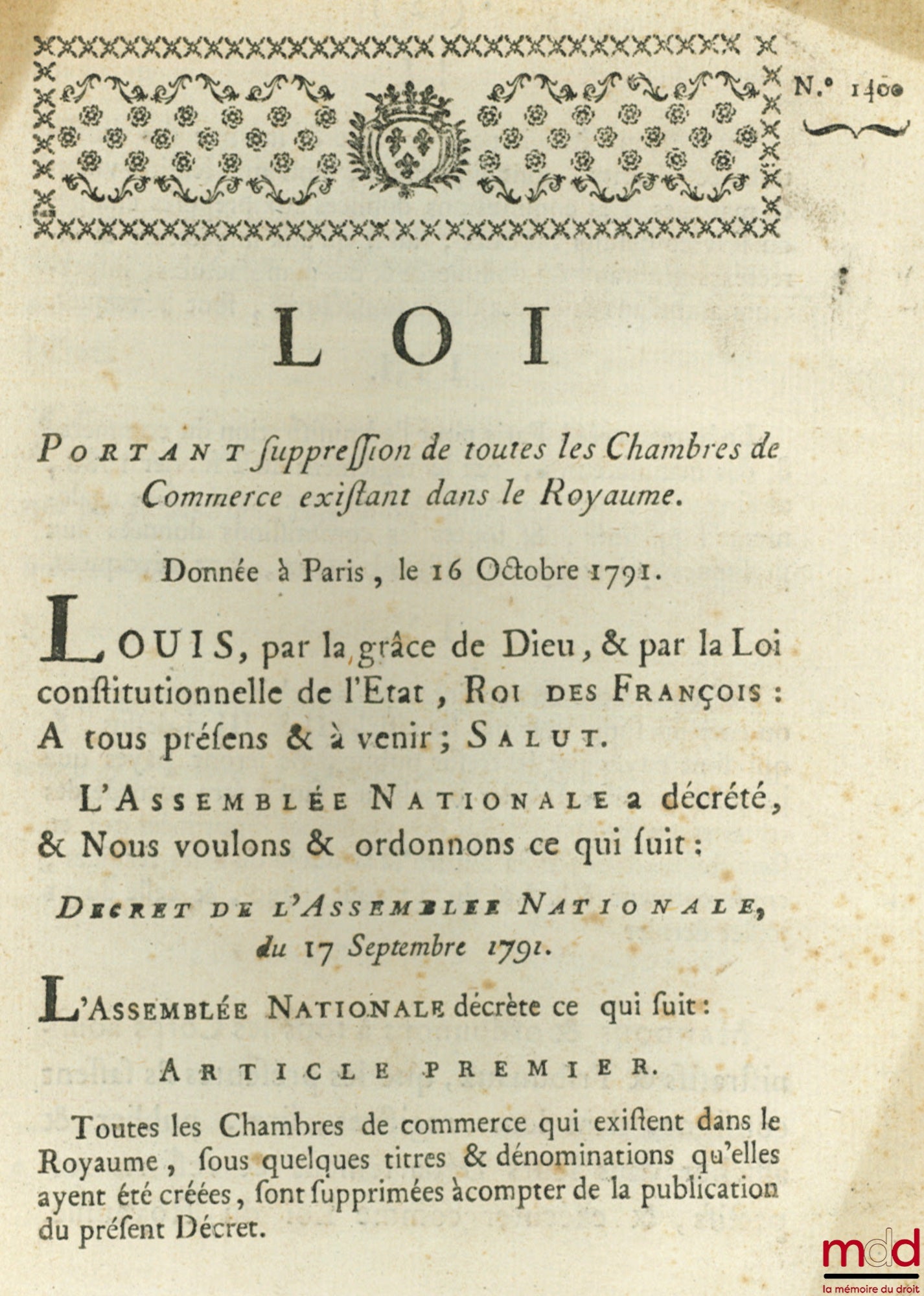 [Organisation judiciaire] – Loi PORTANT SUPPRESSION DE TOUTES LE CHAMBRES DE COMMERCE EXISTANT DANS LE ROYAUME. Signé Louis M. L. F. Duport. Donnée à Paris, le 16 Octobre 1791, Département de la Nièvre, bull. n° 1400