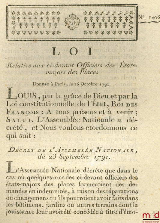 Loi RELATIVE AUX CI-DEVANT OFFICIERS DES ÉTATS-MAJORS DES PLACES. Signé Louis M. L. F. Duport. Donnée à Paris, le 16 Octobre 1791, Département de la Nièvre, bull. n° 1406
