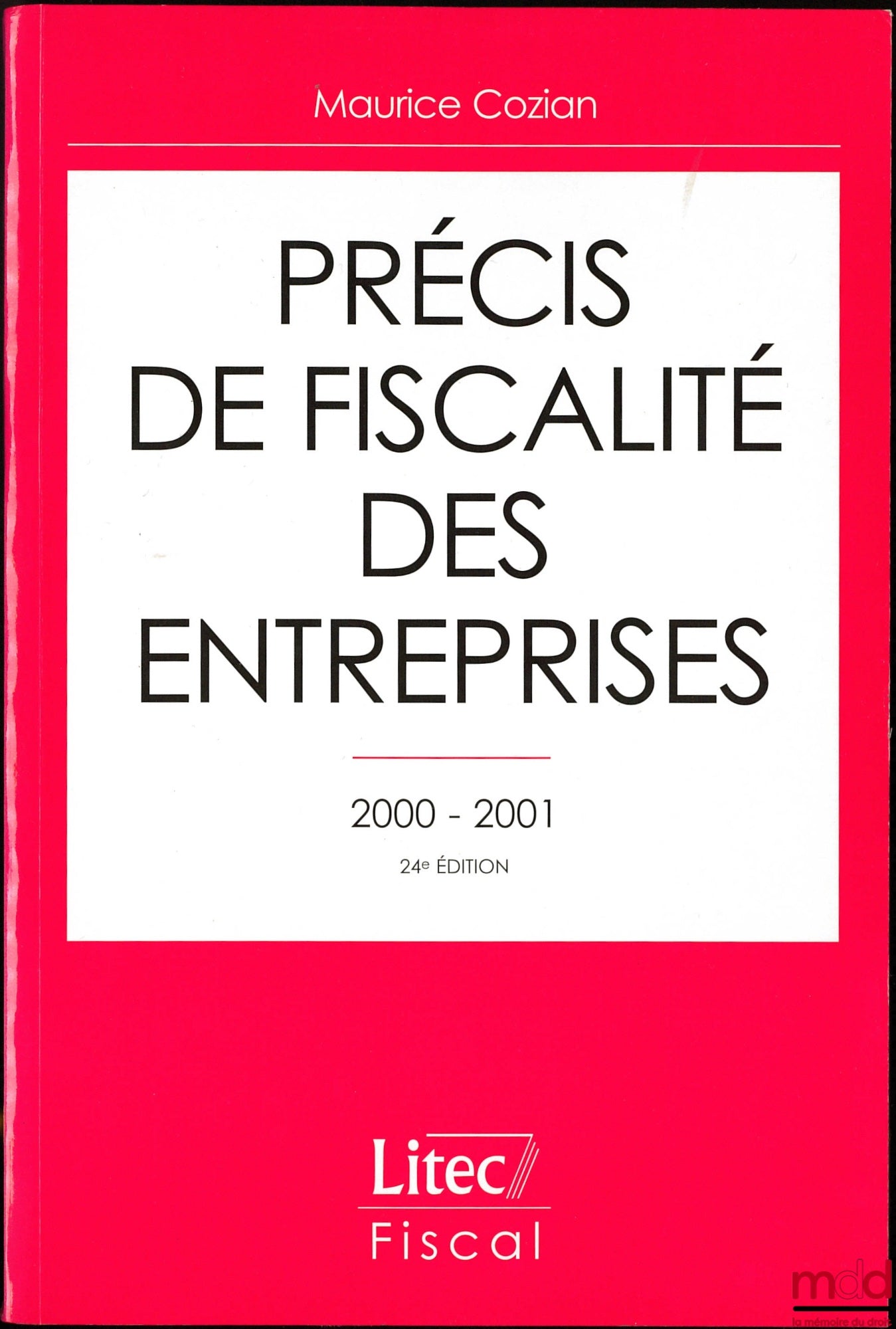 COZIAN (Maurice) – PRECIS OF BUSINESS TAXATION, 24th ed.