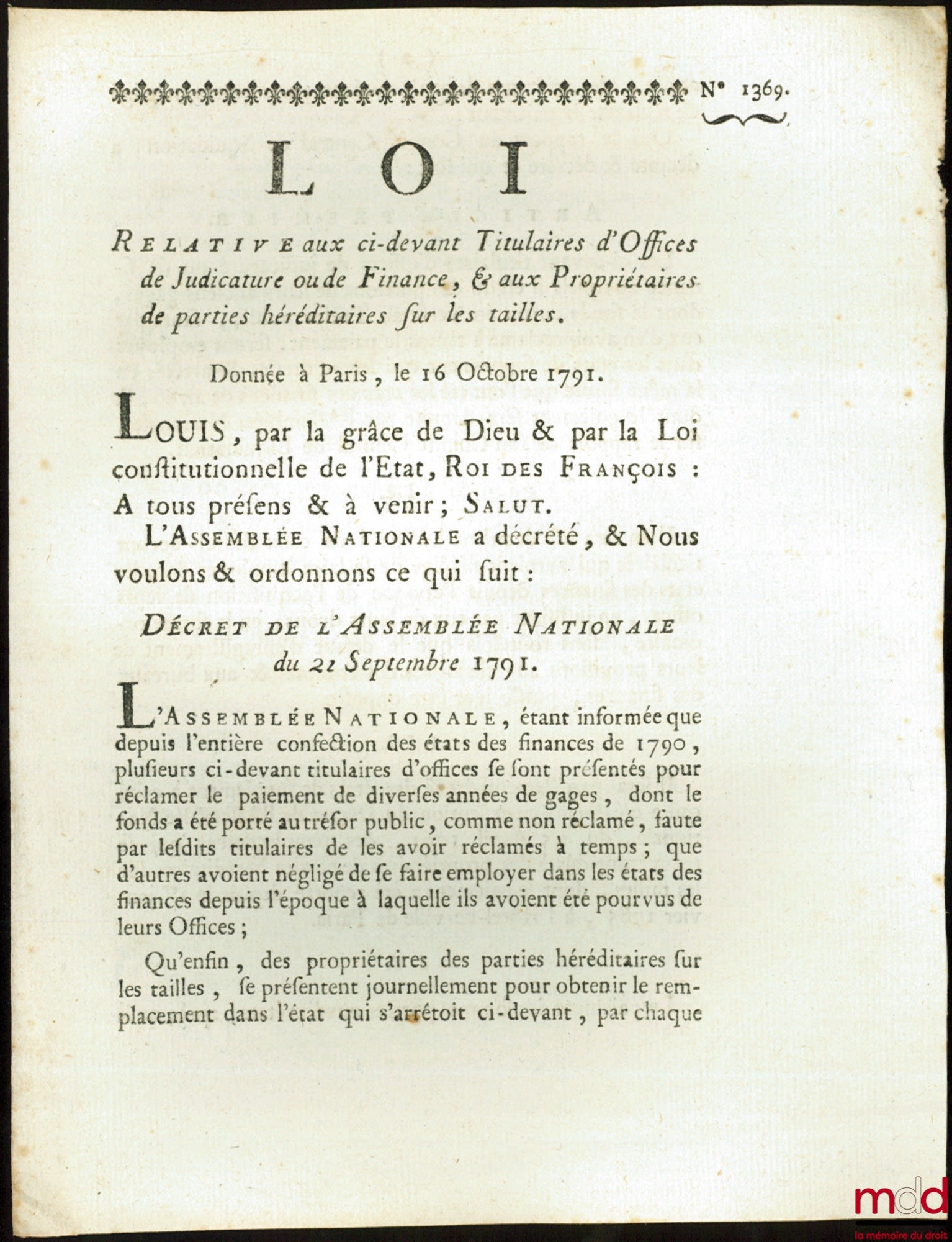 Loi RELATIVE AUX CI-DEVANT TITULAIRES D’OFFICES DE JUDICATURE OU DE FINANCE & AUX PROPRIÉTAIRES DE PARTIES HÉRÉDITAIRES SUR LES TAILLES. Signé Louis M. L. F. Duport. Donnée à Paris, le 16 Octobre 1791, Département de la Nièvre, bull. n° 1369