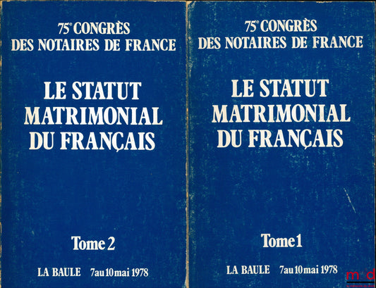 [Colletif] – LE STATUT MATRIMONIAL DU FRANÇAIS, 75ème congrès des notaires de France