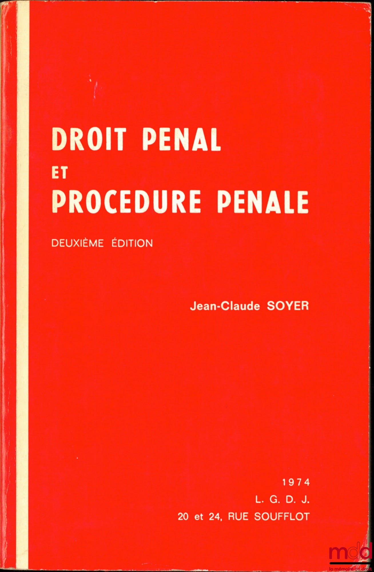SOYER (Jean-Claude) – CRIMINAL LAW AND CRIMINAL PROCEDURE, 2nd ed.