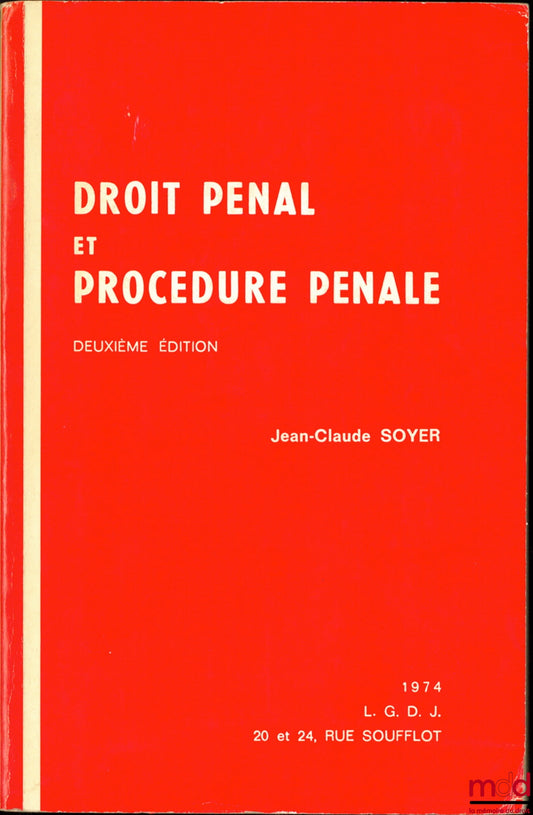 SOYER (Jean-Claude) – CRIMINAL LAW AND CRIMINAL PROCEDURE, 2nd ed.