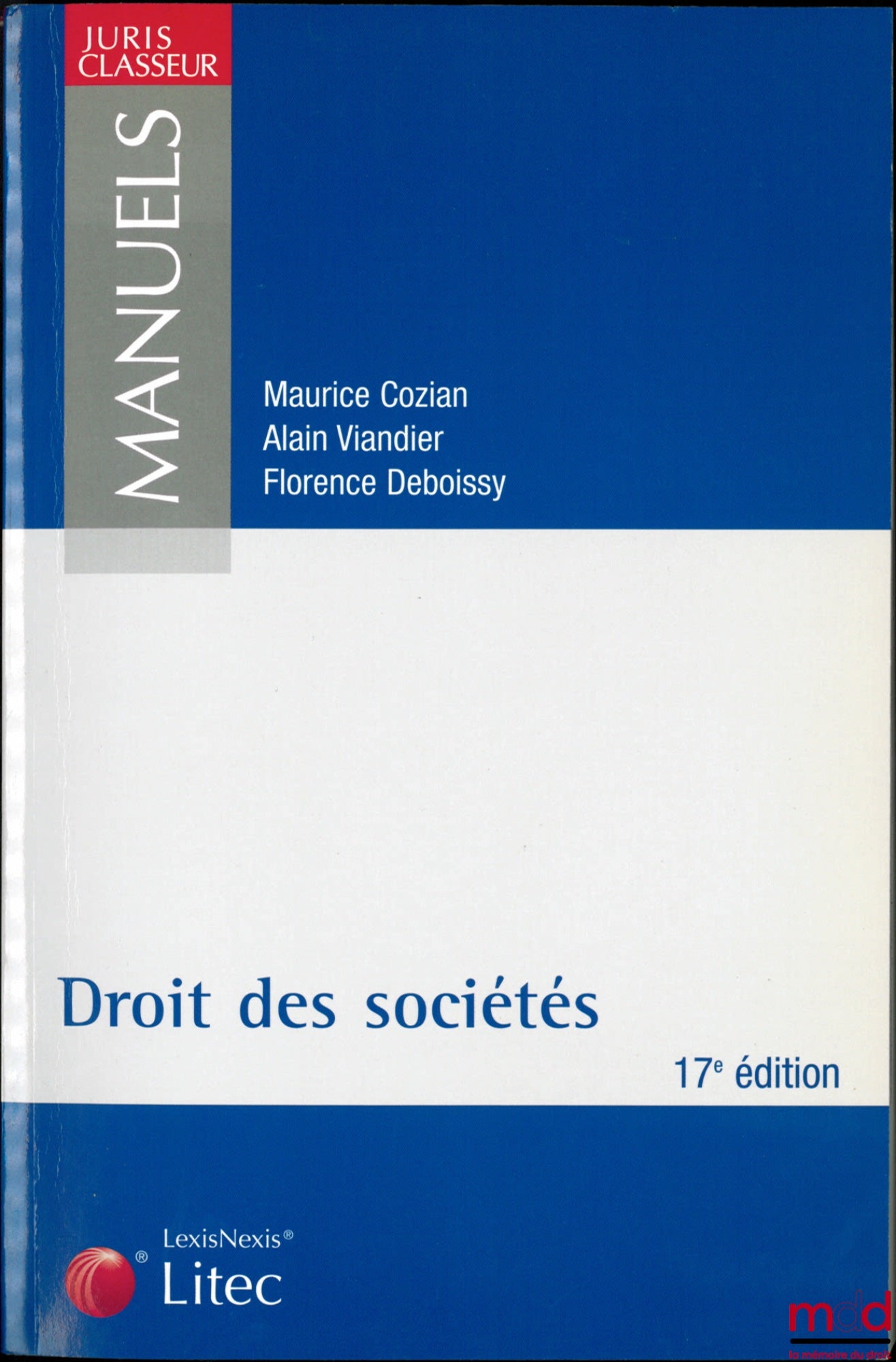COZIAN (Maurice), VIANDIER (Alain) et DEBOISSY (Florence) – DROIT DES SOCIÉTÉS, 17ème éd.
