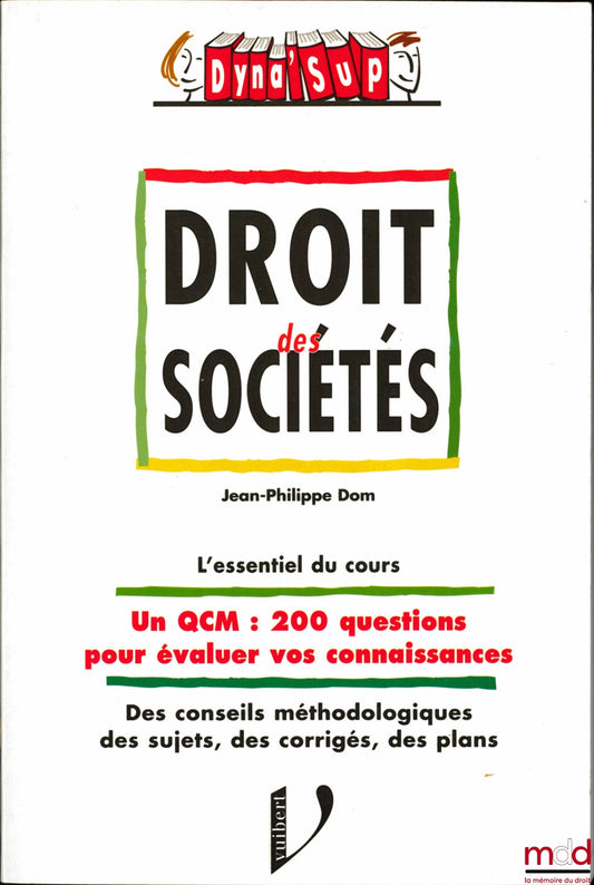 DOM (Jean-Philippe) – DROIT DES SOCIÉTÉS, Série “Droit” dirigée par Sophie Collinet