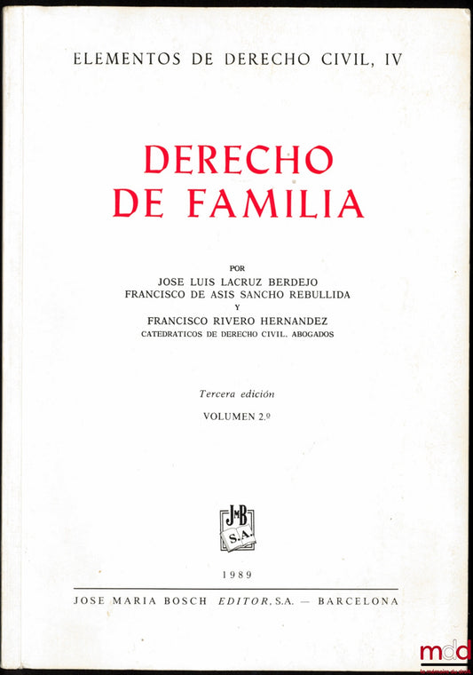 LACRUZ BERDEJO (Jose Luis), DE ASÌS SANCHO REBULLIDA (Fransisco) et RIVERO HERNANDEZ (Fransisco) – DERCHO DE FAMILIA, t. 2, 3ème éd.