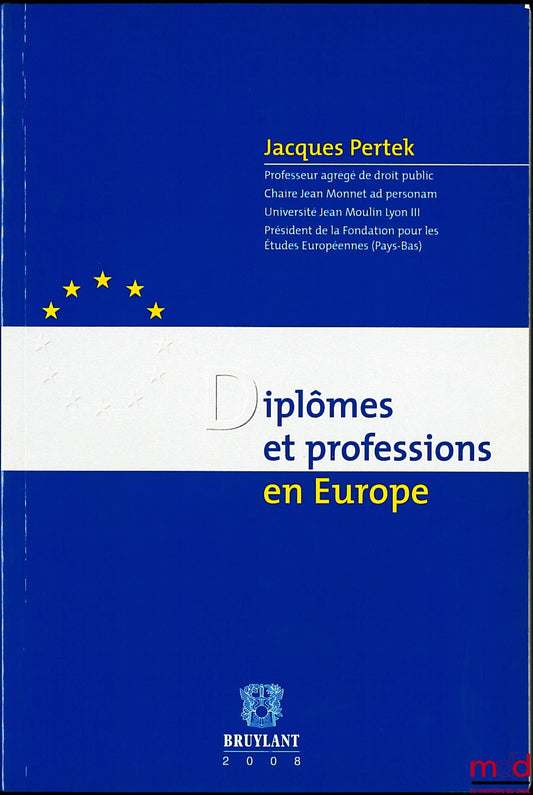 PERTEK (Jacques) – DIPLÔMES ET PROFESSIONS EN EUROPE