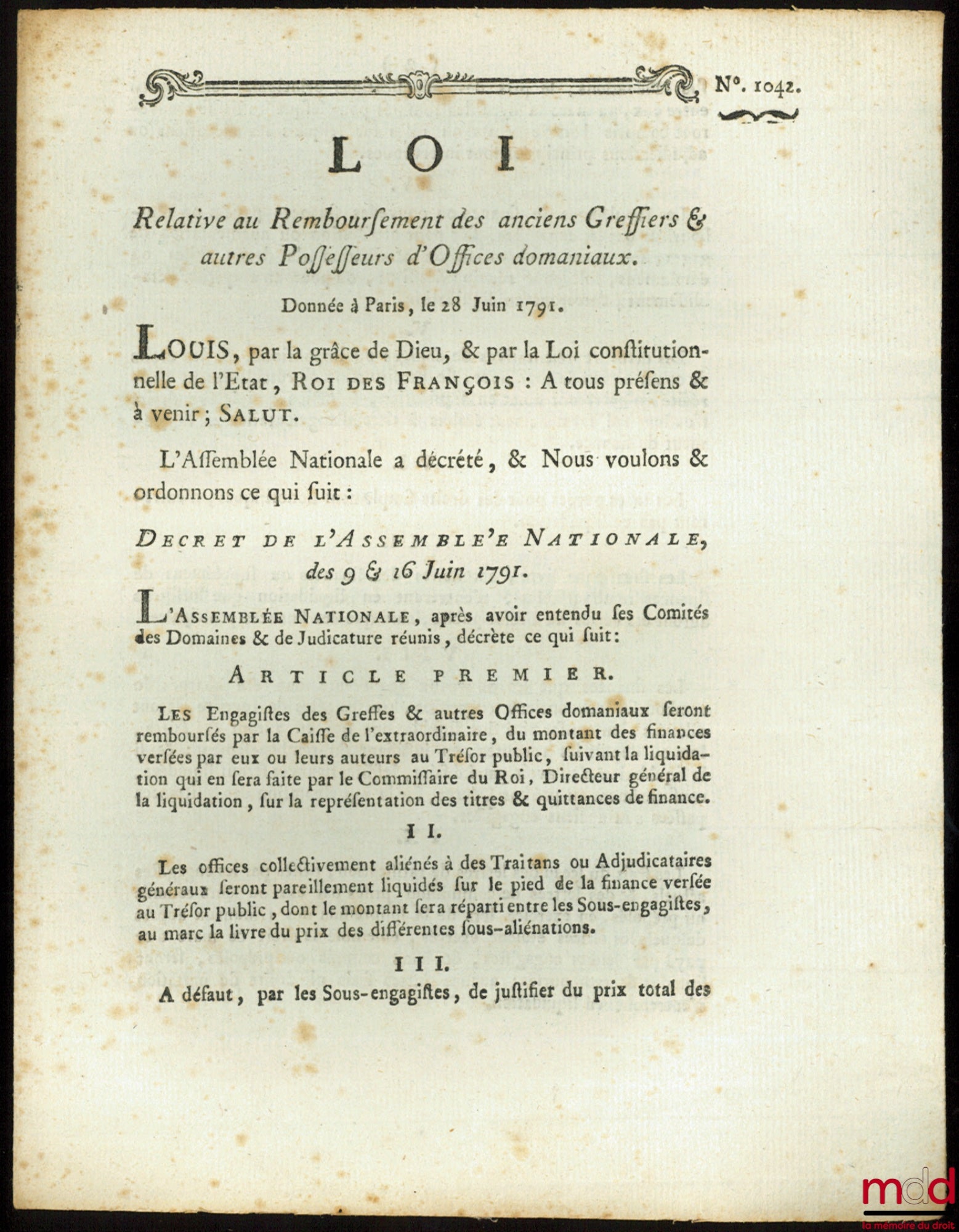 Loi RELATIVE AU REMBOURSEMENT DES ANCIENS GREFFIERS & AUTRES POSSESSEURS D’OFFICES DOMANIAUX. Donnée à Paris, le 28 Juin 1791. Signé Louis M. L. F. Duport. Département de la Nièvre, bull. n° 1042