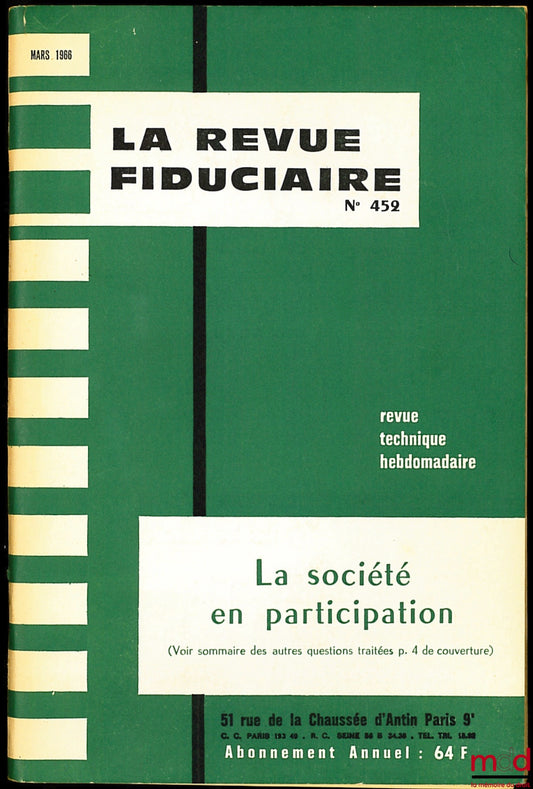 REVUE FIDUCIAIRE, n° 452 : La société en participation + Supplément