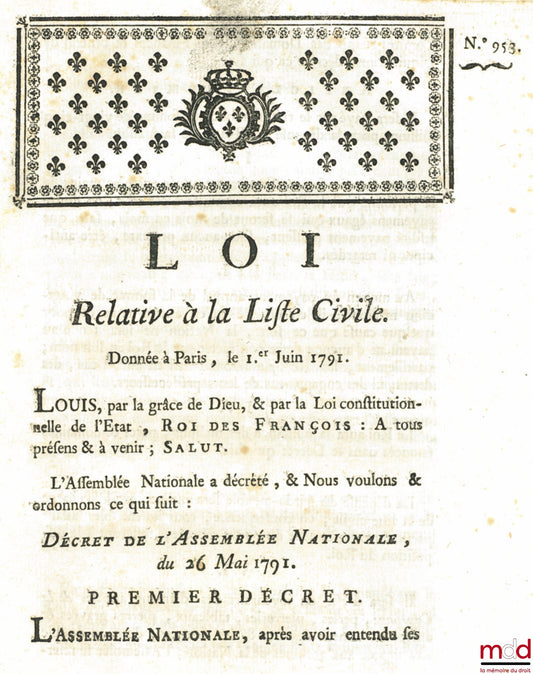 M. L. F. DUPORT (Louis) – Loi RELATIVE À LA LISTE CIVILE. Signé Louis M. L. F. Duport. Donnée à Paris, le Ier Juin 1791, Département de la Nièvre, bull. n° 980