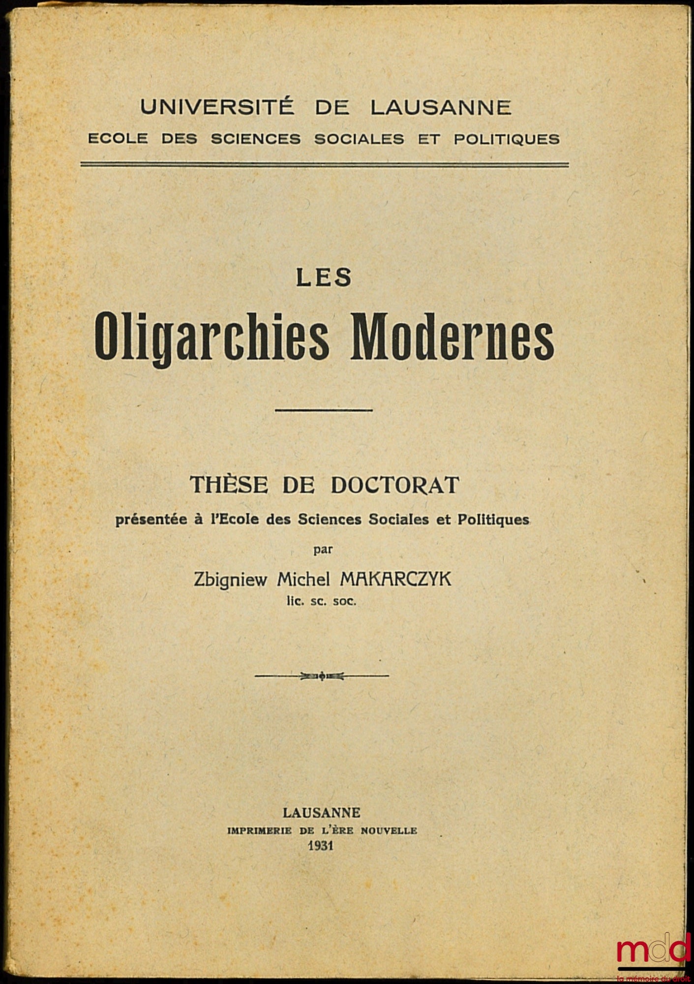 MAKARCZYK (Zbigniew Michel) – LES OLIGARCHIES MODERNES, Thèse de doctorat présentée à L’École des Sciences Sociales et Politiques