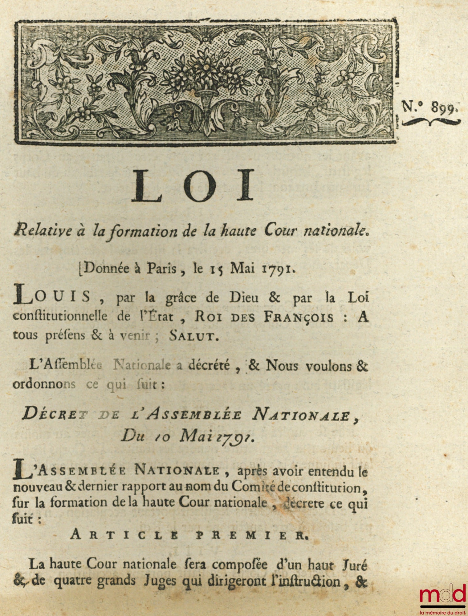 [Organisation judiciaire] – Loi RELATIVE À LA FORMATION DE LA HAUTE COUR NATIONALE. Signé Louis M. L. F. Duport. Donnée à Paris, le 15 Mai 1791, Département de la Nièvre, bull. n° 899