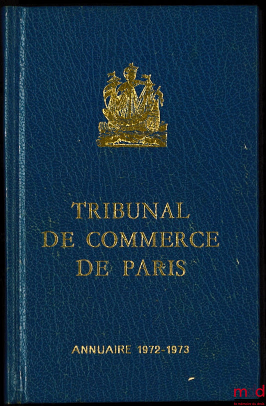 TRIBUNAL DE COMMERCE DE PARIS, ANNUAIRE 1972-1973