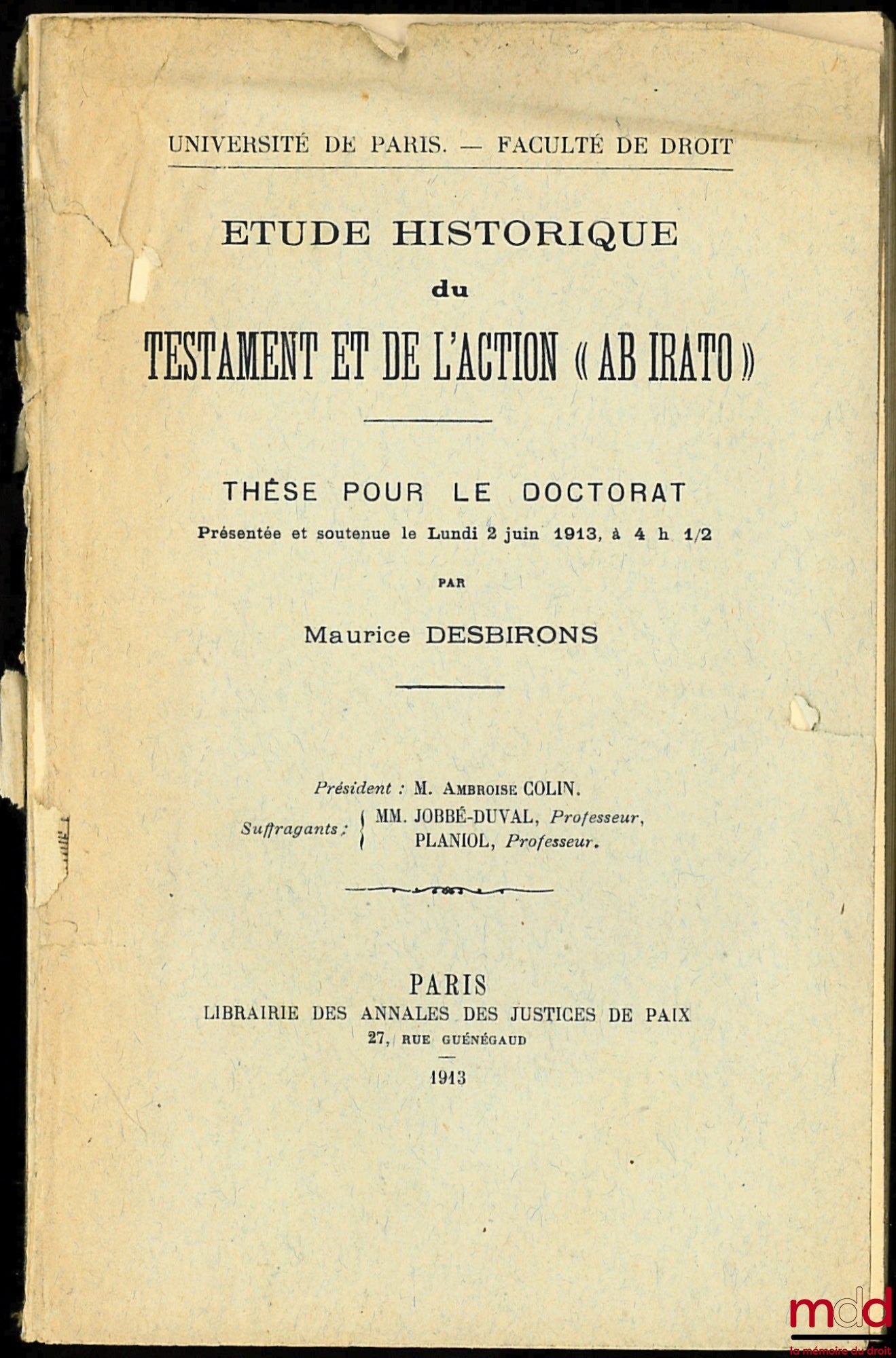 DESBIRONS (Maurice) – Historical study of the will and the action “ob irato”, Doctoral thesis
