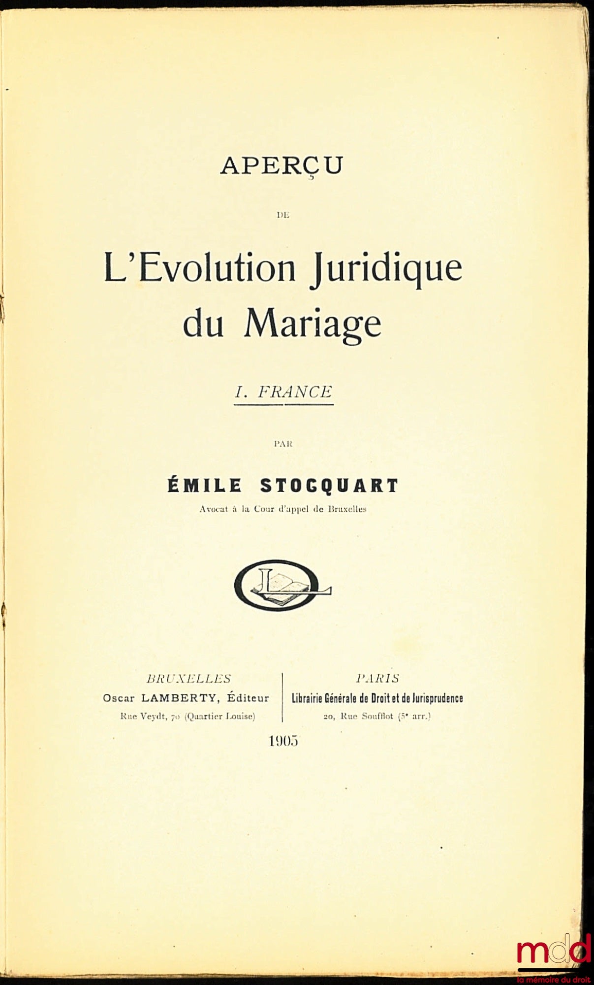 STOCQUART (Émile) – Aperçu de l'évolution juridique du mariage, I. France