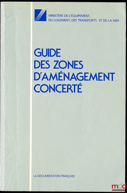 GUIDE DES ZONES D’AMÉNAGEMENT CONCERTÉ