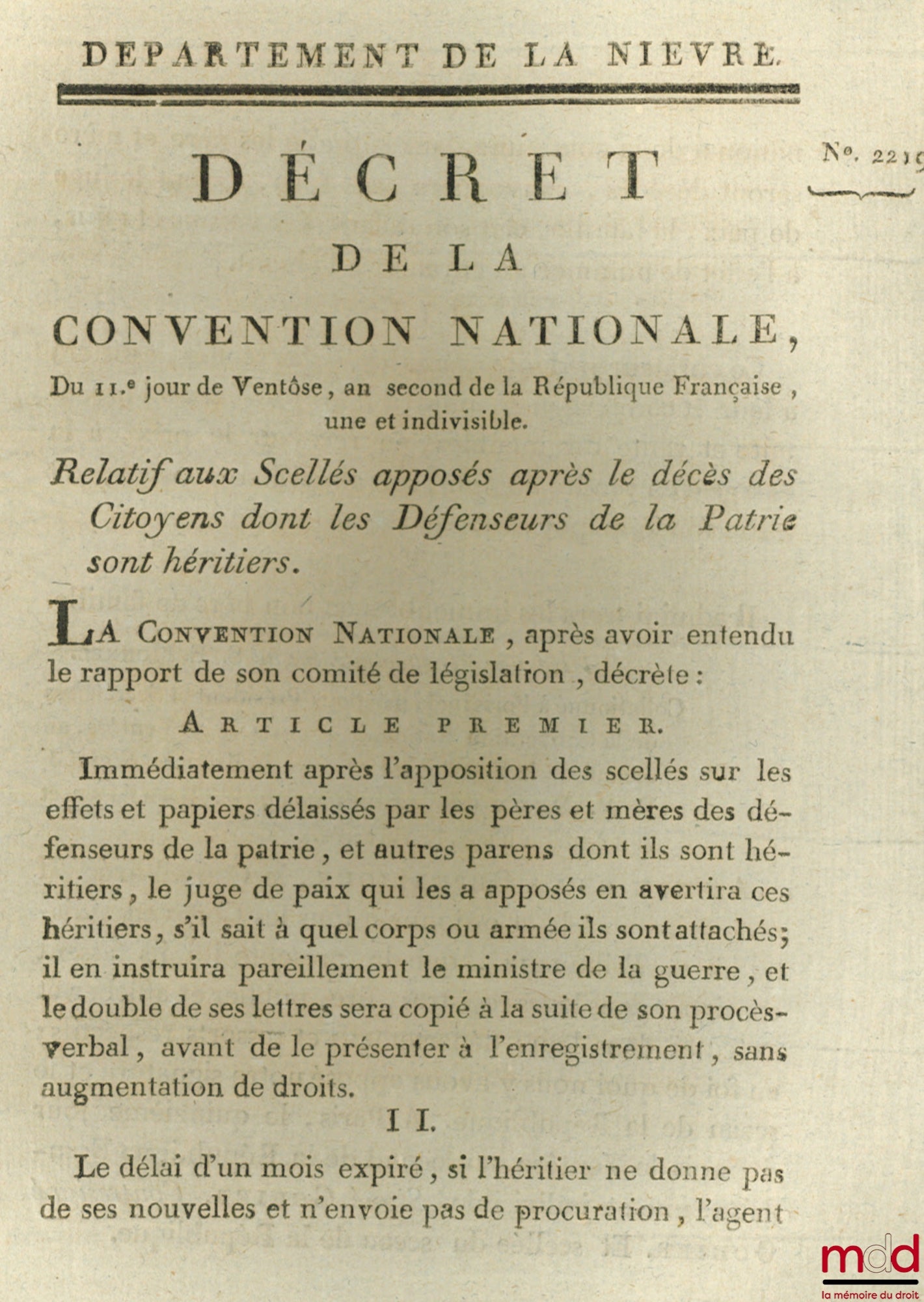 Décret de la Convention nationale, du 11ème jour de Ventôse , an second de la République Française, une et indivisible, Relatif aux Scellés apposés après le décès de Citoyens dont les défenseurs de la Patrie sont héritiers. Signé Gohier. Département de la