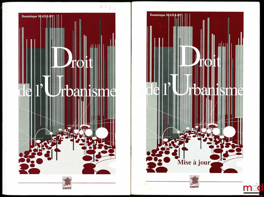 MAILLOT (Dominique) – DROIT DE L’URBANISME, préparation aux concours, attaché territorial, ingénieur subdivisionnaire ; Mise à jour 1er septembre 1993