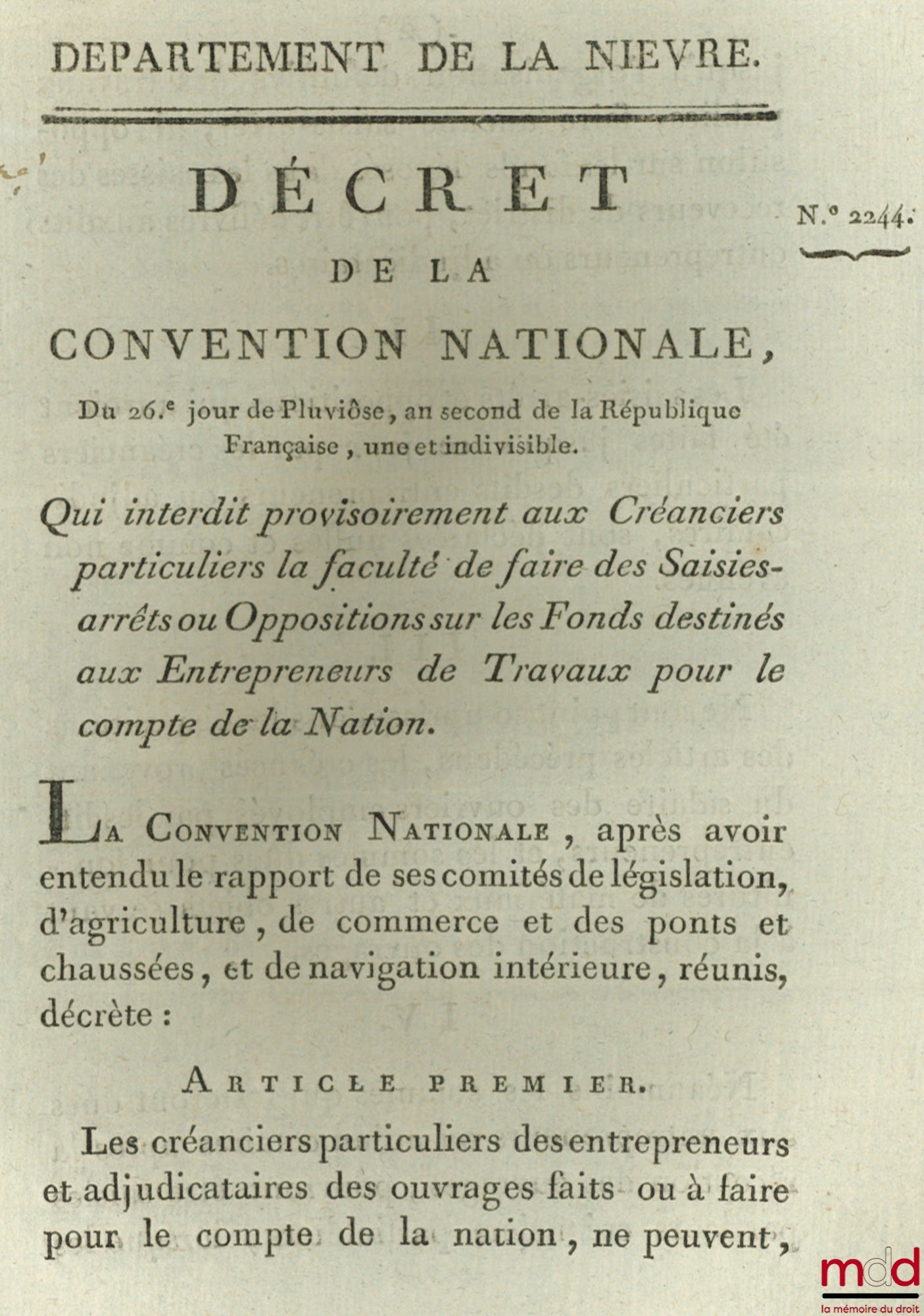 Décret de la Convention nationale, du 26ème jour de Pluviôse , an second de la République Française, une et indivisible, Qui interdit provisoirement aux Créanciers particuliers la faculté de faire des Saisies-arrêts ou Oppositions sur les Fonds destinés a