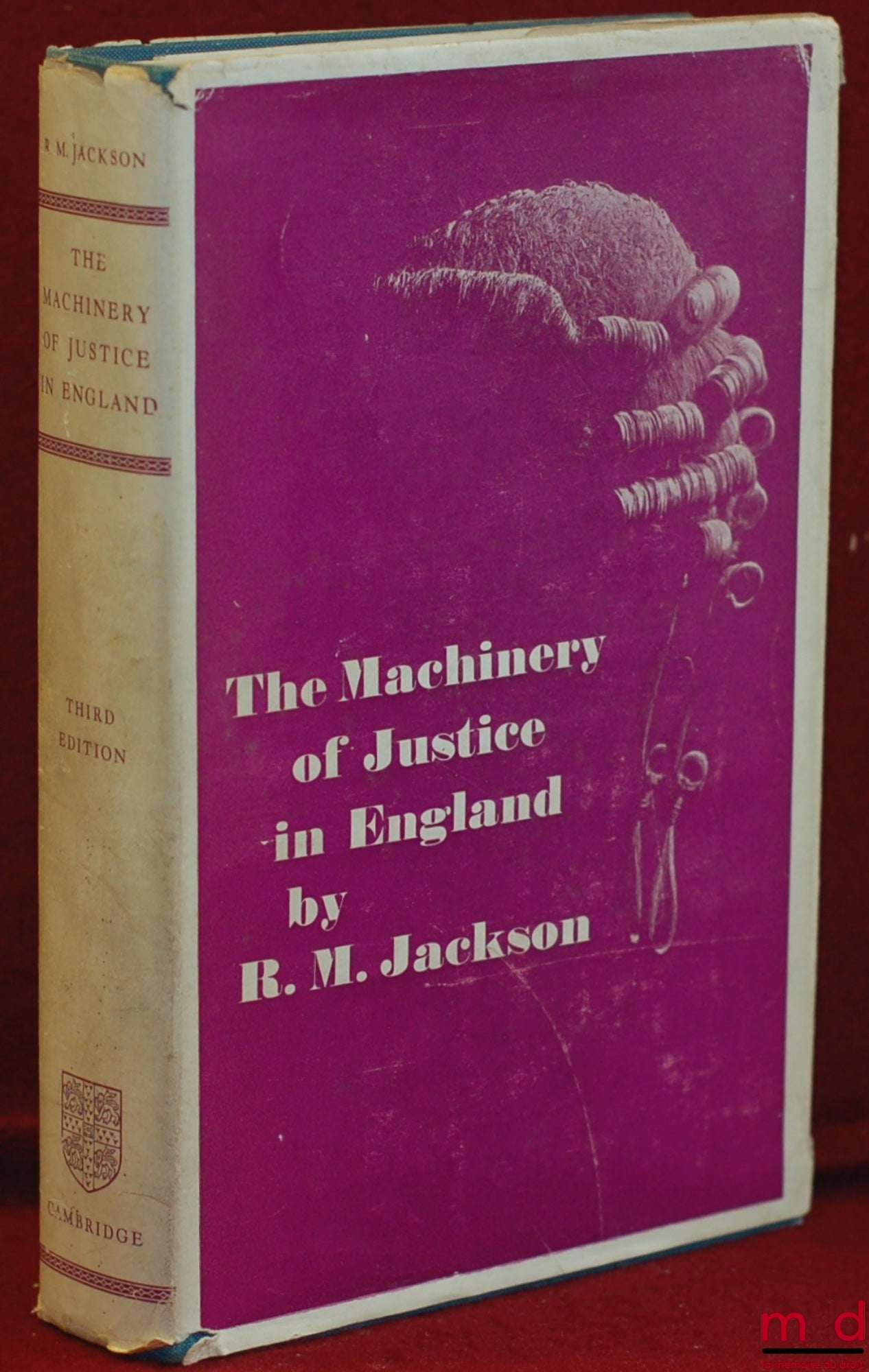 JACKSON (RM) – THE MACHINERY OF JUSTICE IN ENGLAND, 3rd ed.
