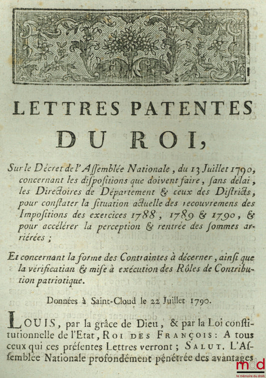 Lettres Patentes du Roi, Sur le Décret de l’Assemblée Nationale, du 26 Juin 1790, Concernant la confection & vérification des Rôles de supplément, sur les ci-devant Privilégiés, pour les six derniers mois 1789, tant dans le Départemens du Royaume ; & port