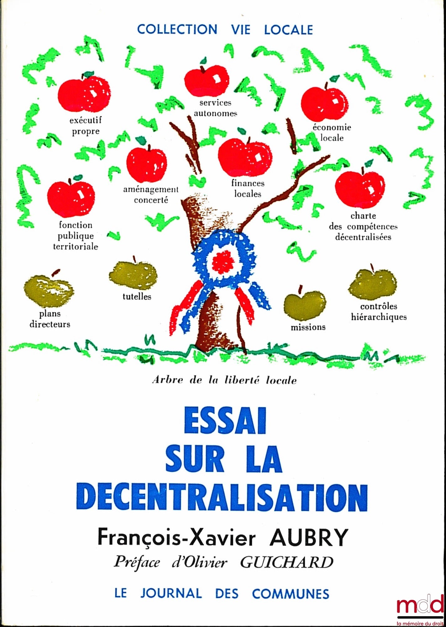 AUBRY (François-Xavier) – ESSAI SUR LA DÉCENTRALISATION, Le Journal des Communes, coll. Vie locale