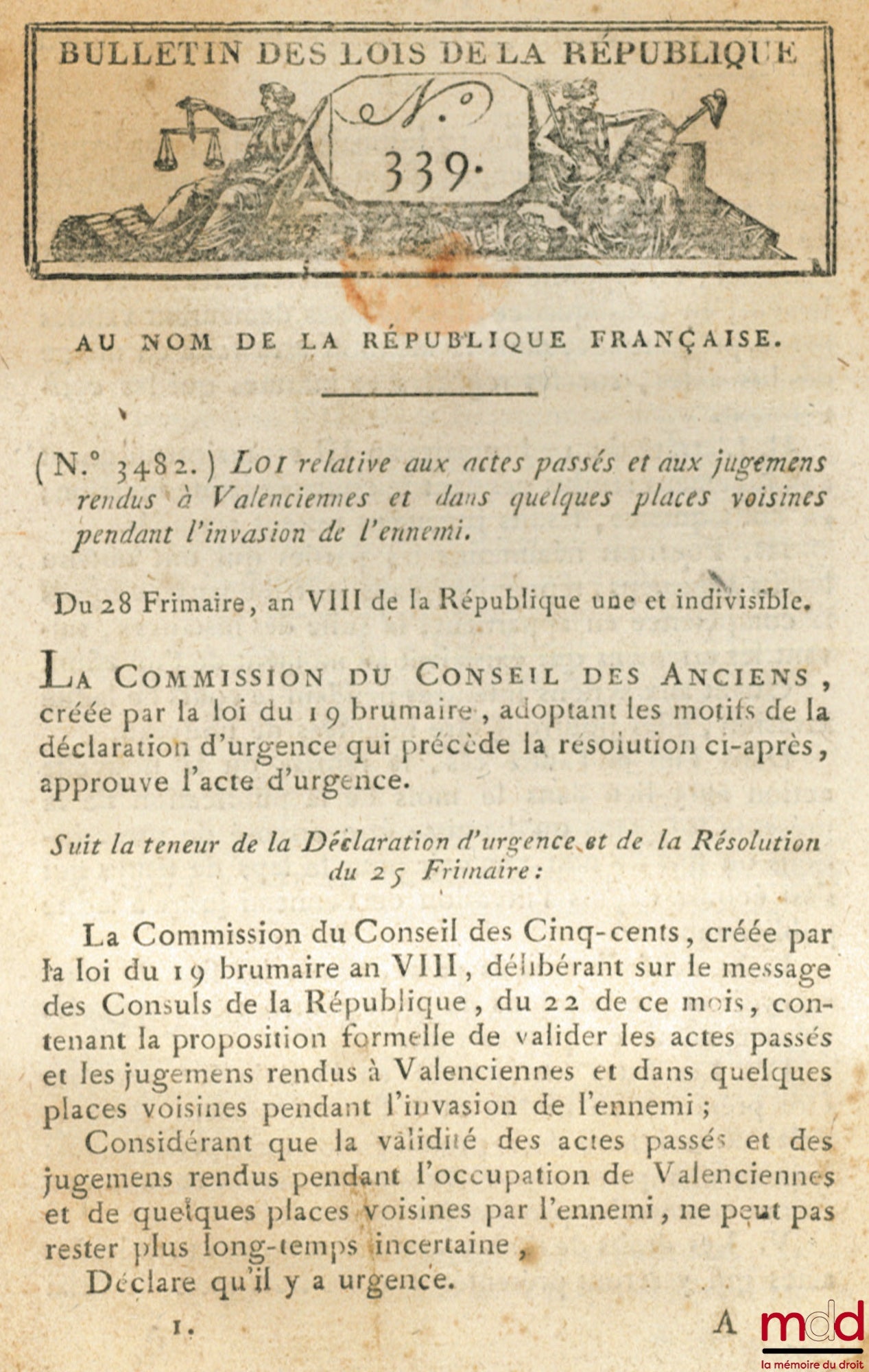 Loi RELATIVE AUX ACTES PASSÉS ET AUX JUGEMENS RENDUS À VALENCIENNES ET DANS QUELQUES PLACES VOISINES PENDANT L’INVASION DE L’ENNEMI, Signé Lermercier. De Frimaire & Nivôse an VIII, Bull. 339